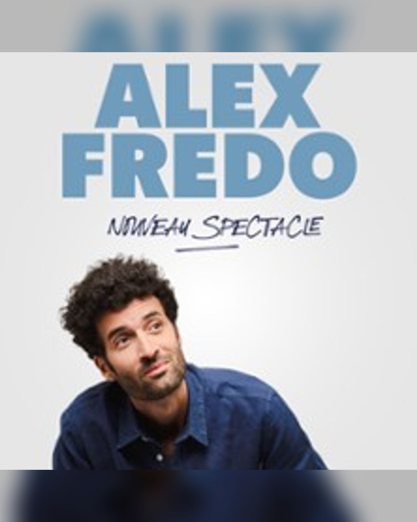 Alex Fredo - Nouveau Spectacle