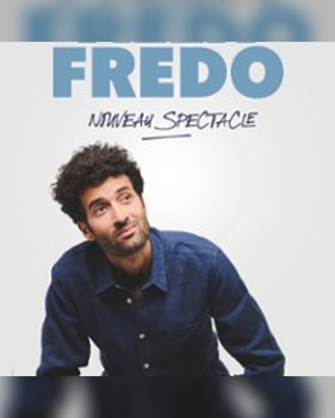 Alex Fredo - Nouveau Spectacle - Tournée