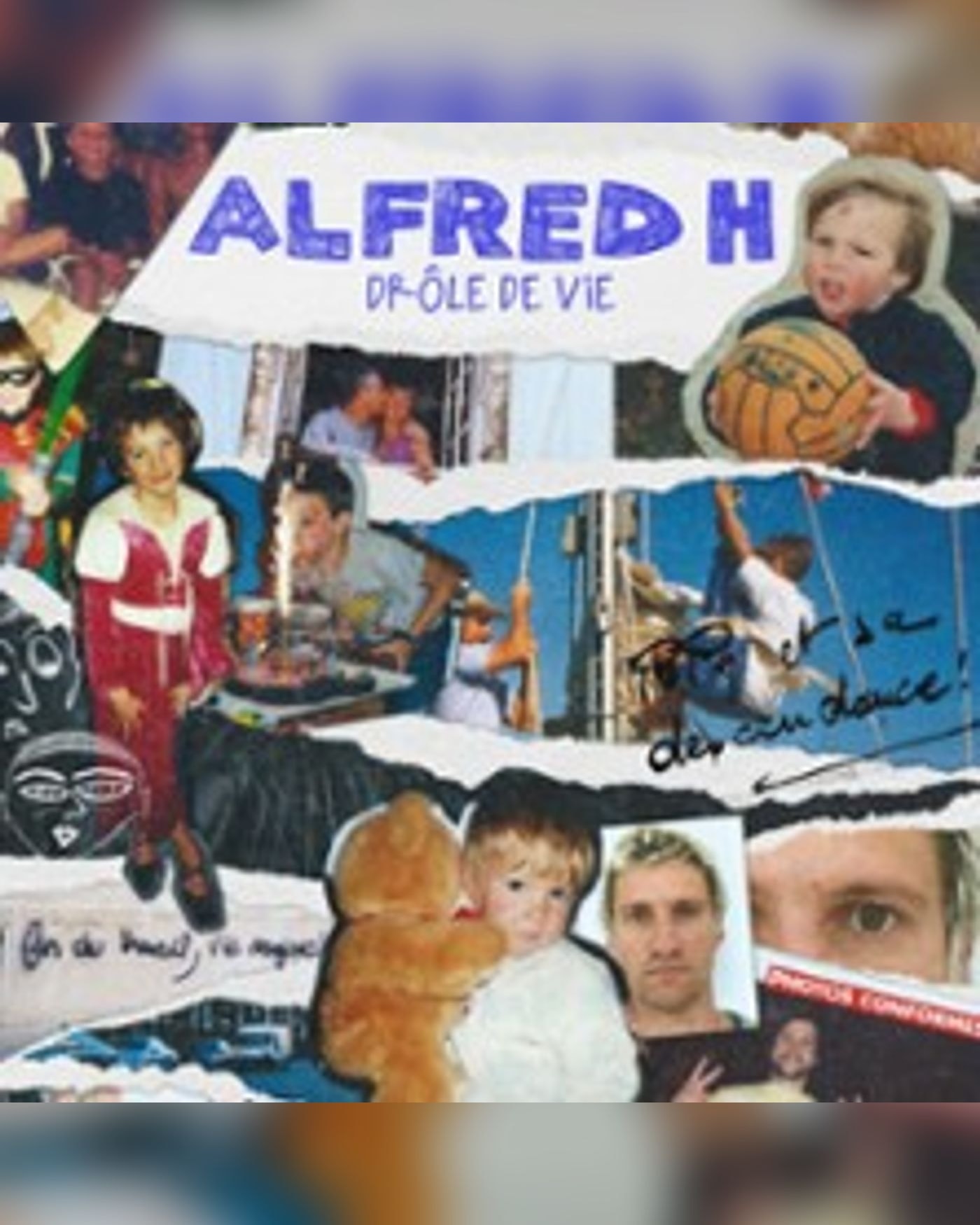 Alfred H - Drôle De Vie