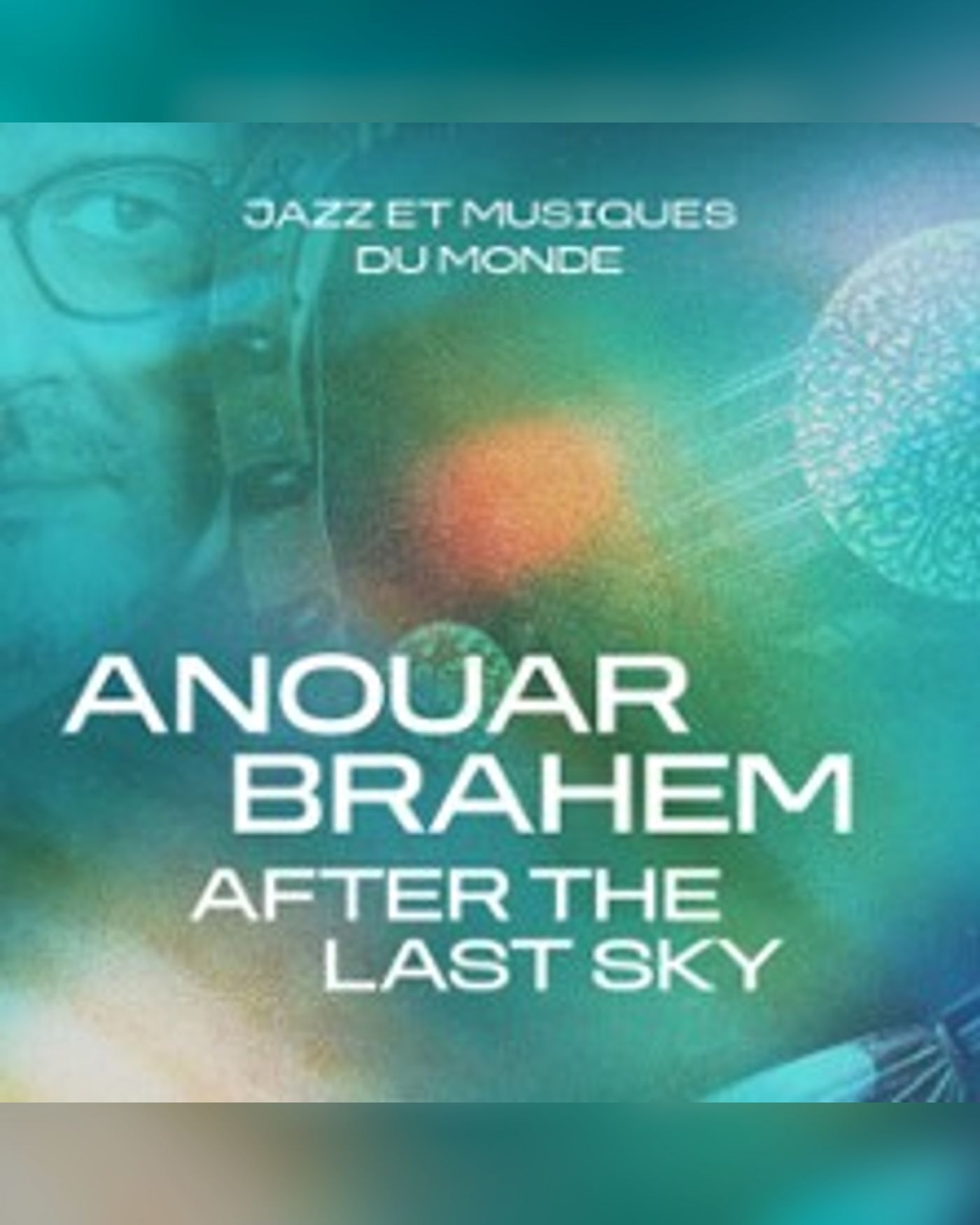 Anouar Brahem - After the Last Sky
