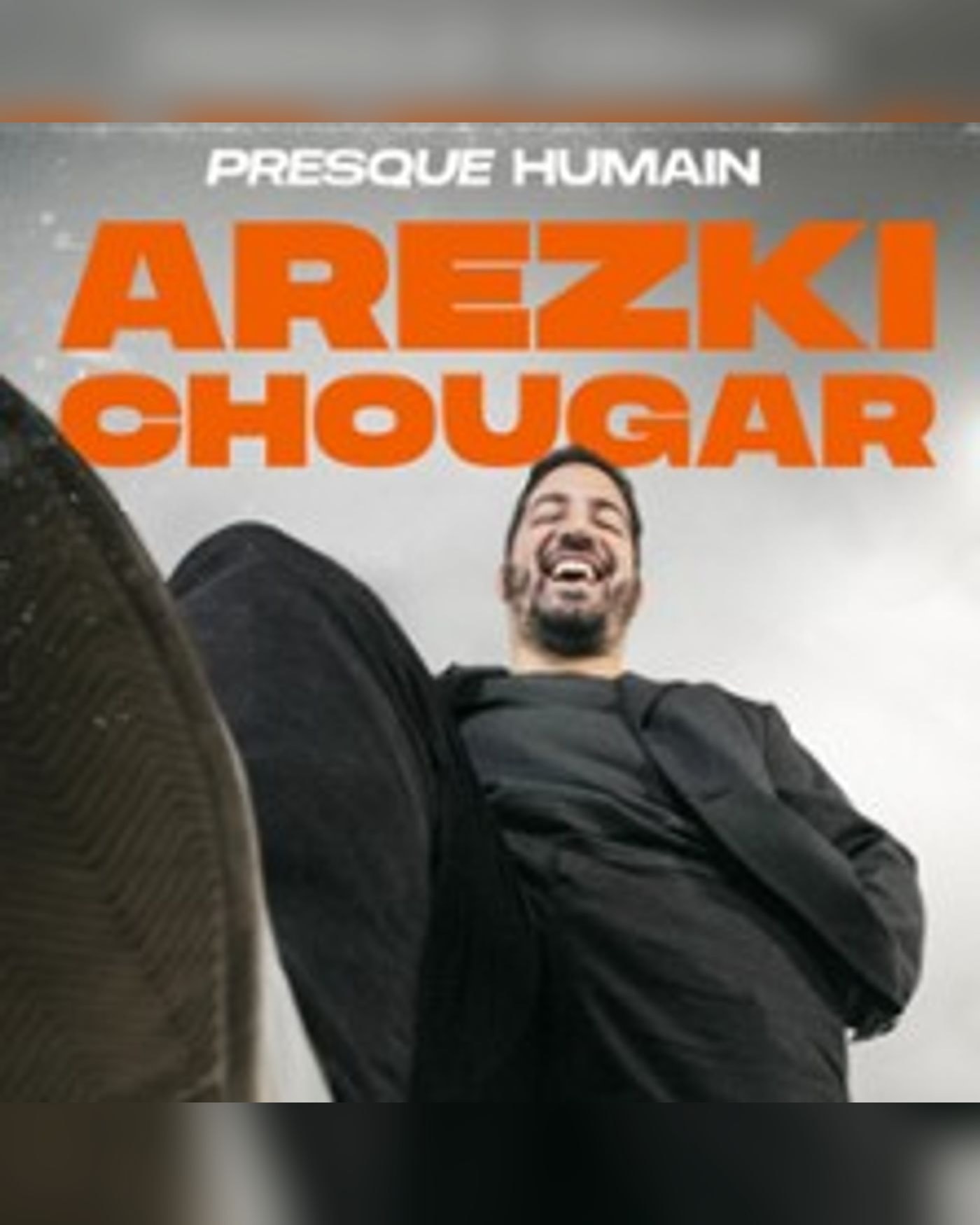 Affiche du spectacle Arezki Chougar - Presque Humain, Le Solo