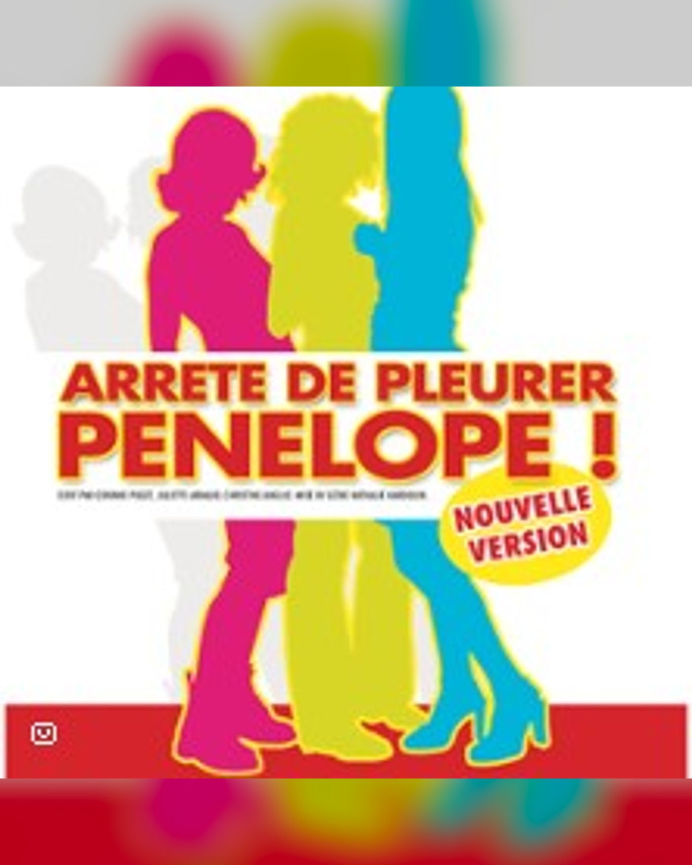 Arrête de Pleurer Pénélope !