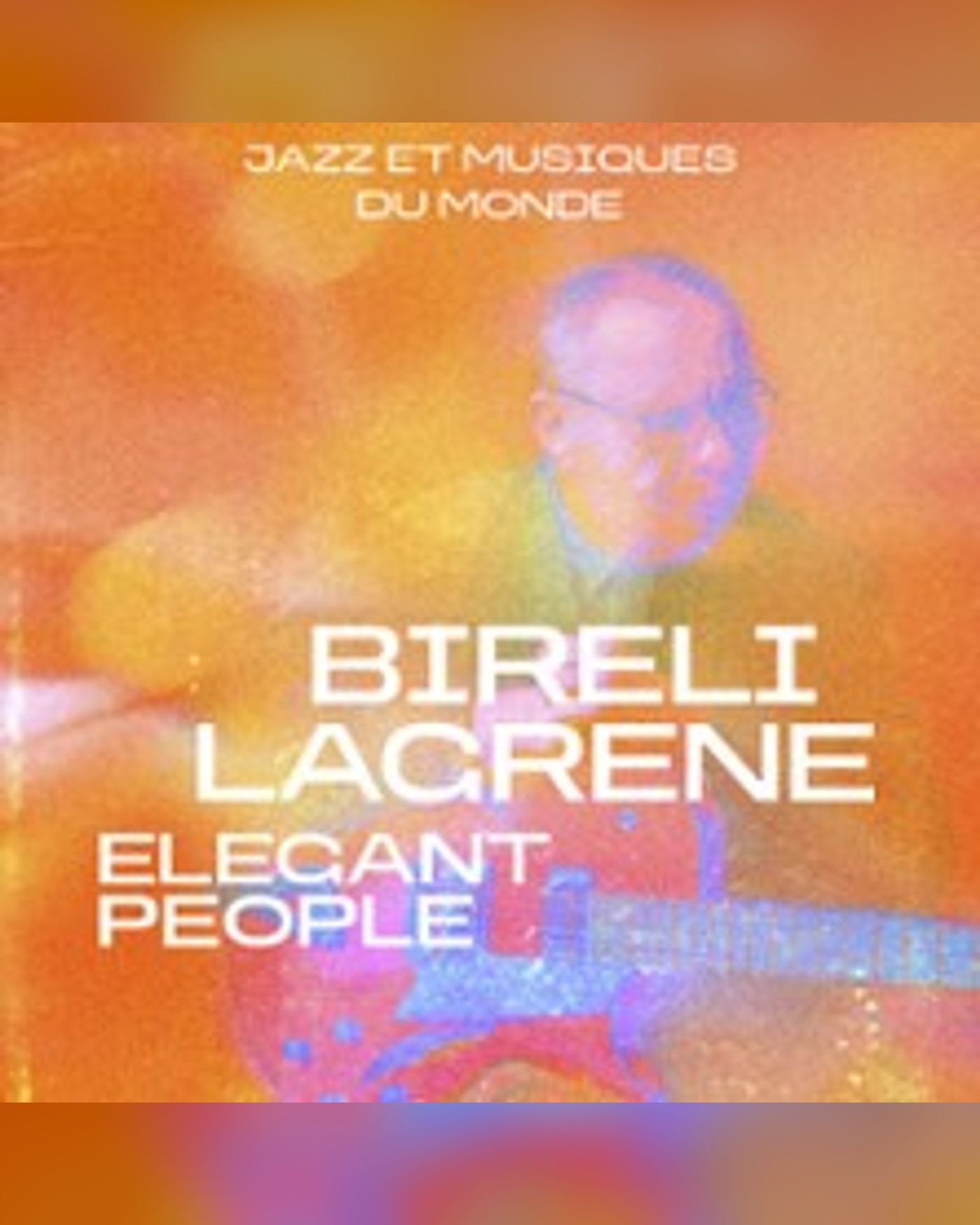 Biréli Lagrène - Elegant People