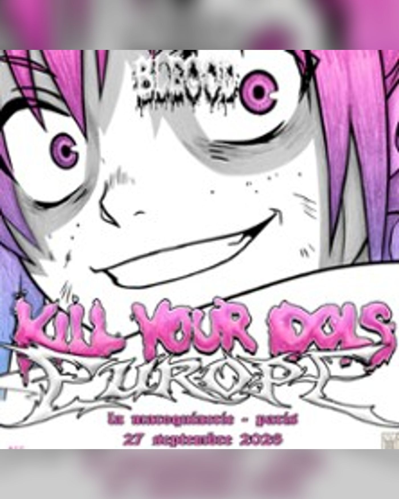 Bleood - Kill Your Idols Europe Tour