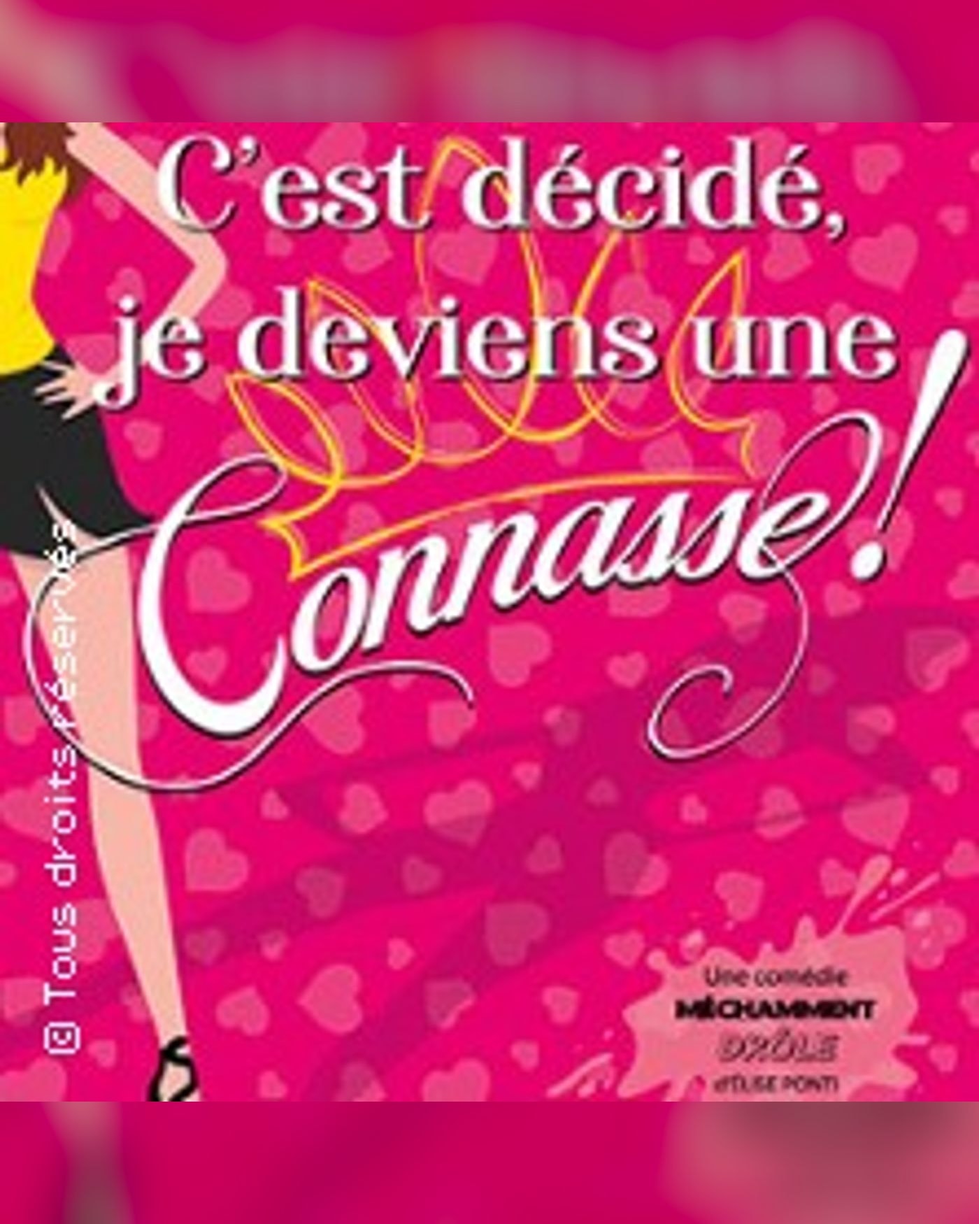 C'est Décidé, Je Deviens une Connasse ! - Tournée