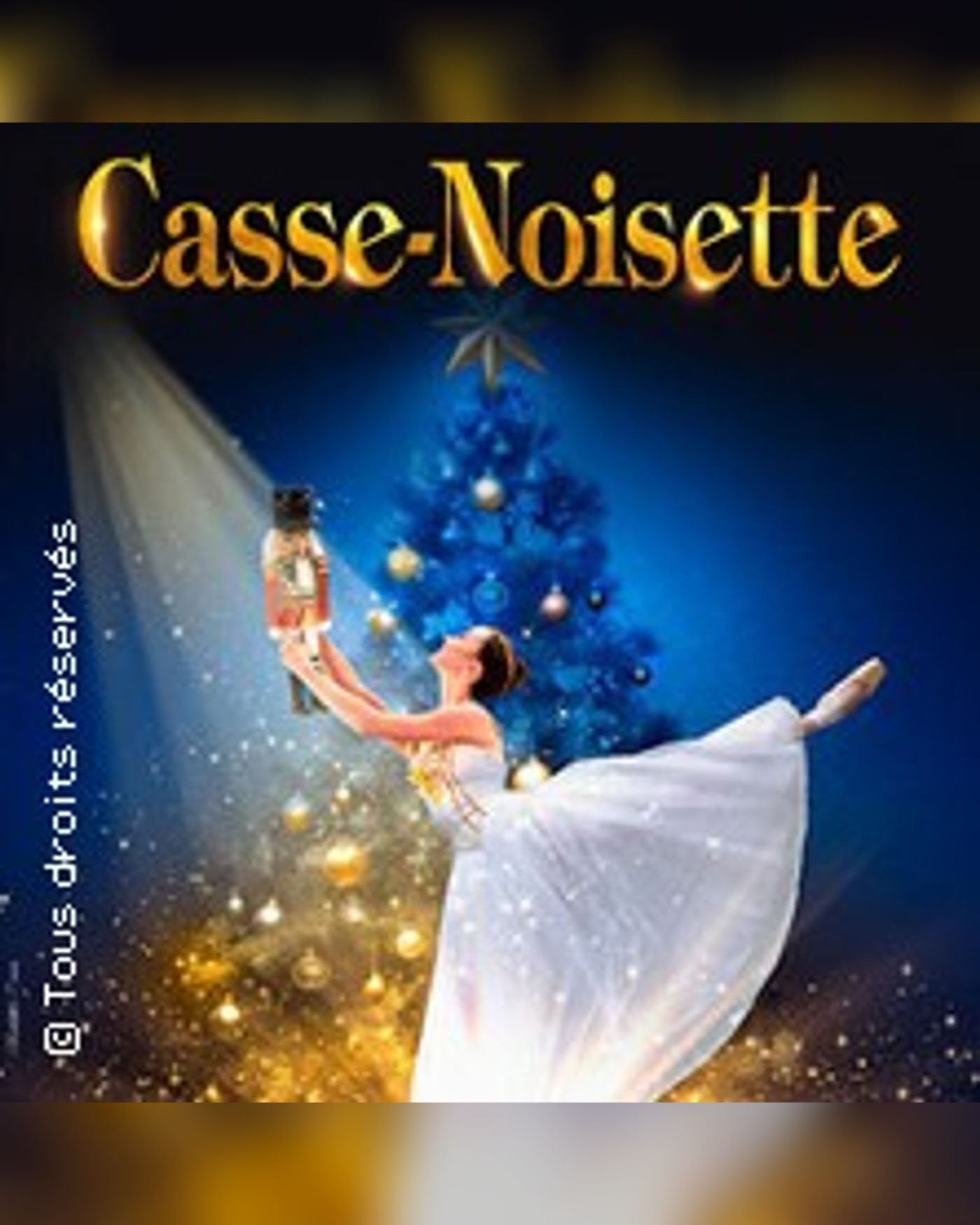 Affiche du spectacle Casse-Noisette - Ballet Féerique - Paris & Tournée, Casino de Paris