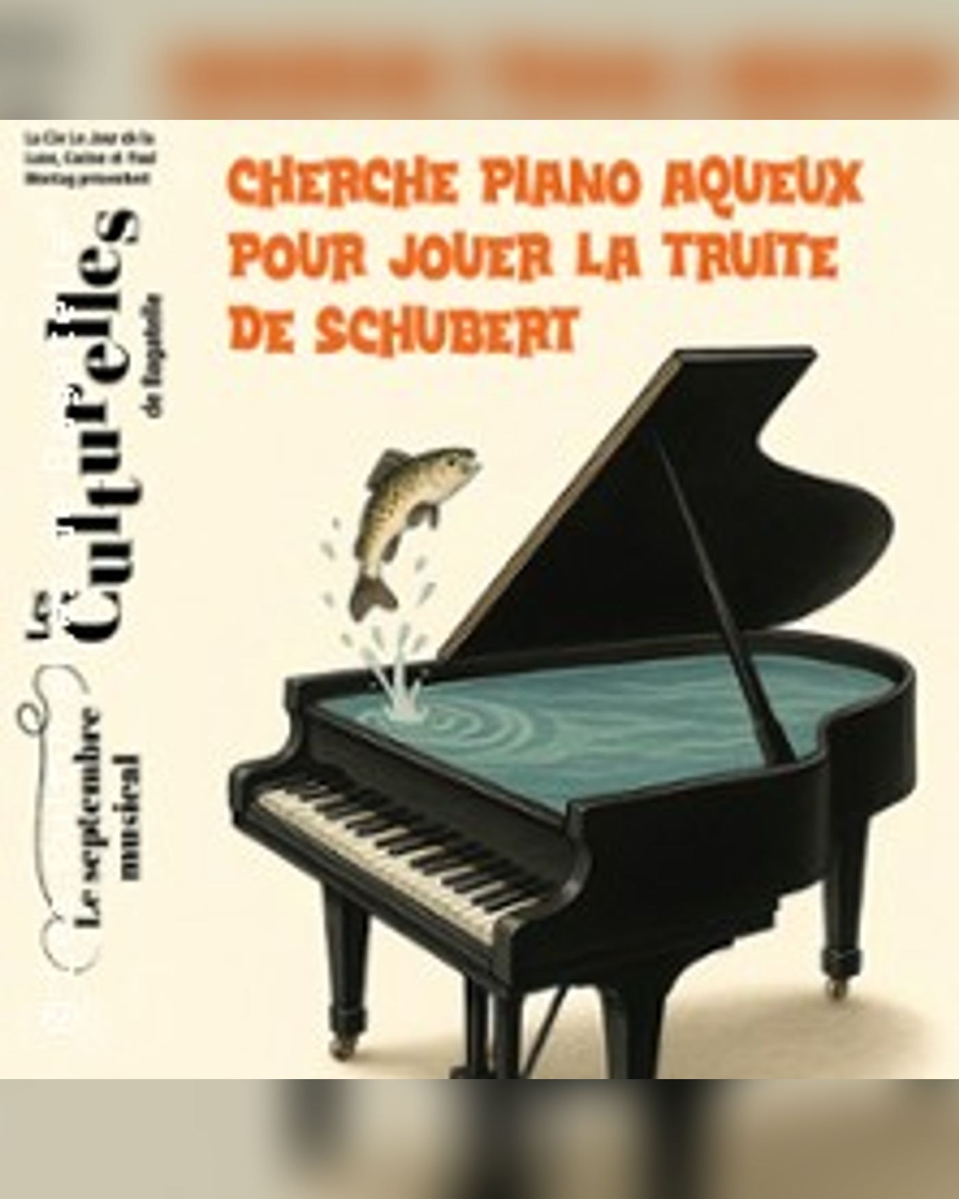Cherche Piano Aqueux pour Jouer La Truite de Schubert
