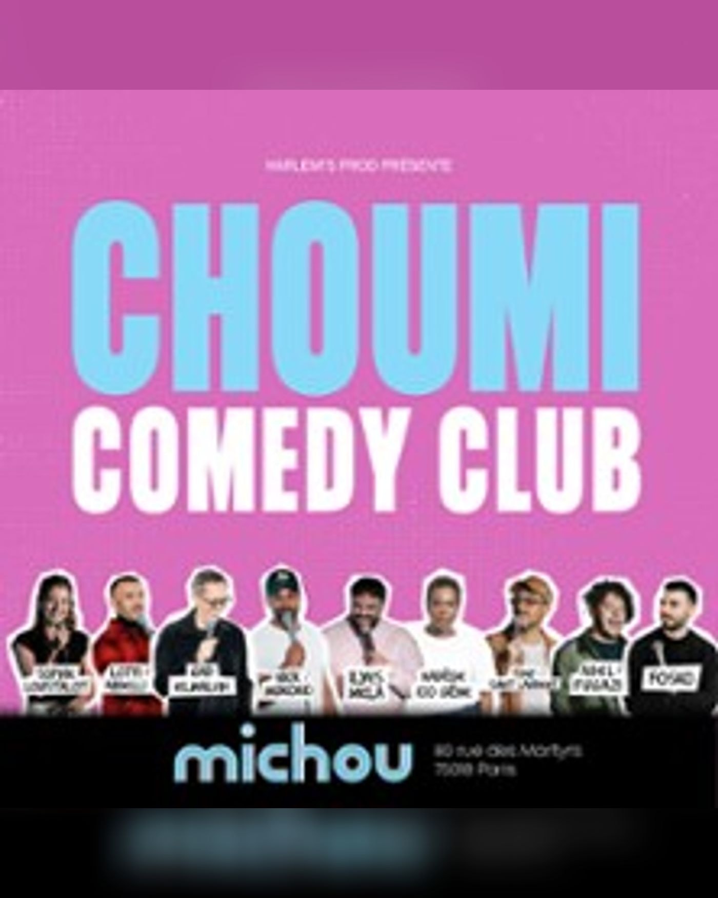 Choumi Comedy Club - Michou Comedy, Paris