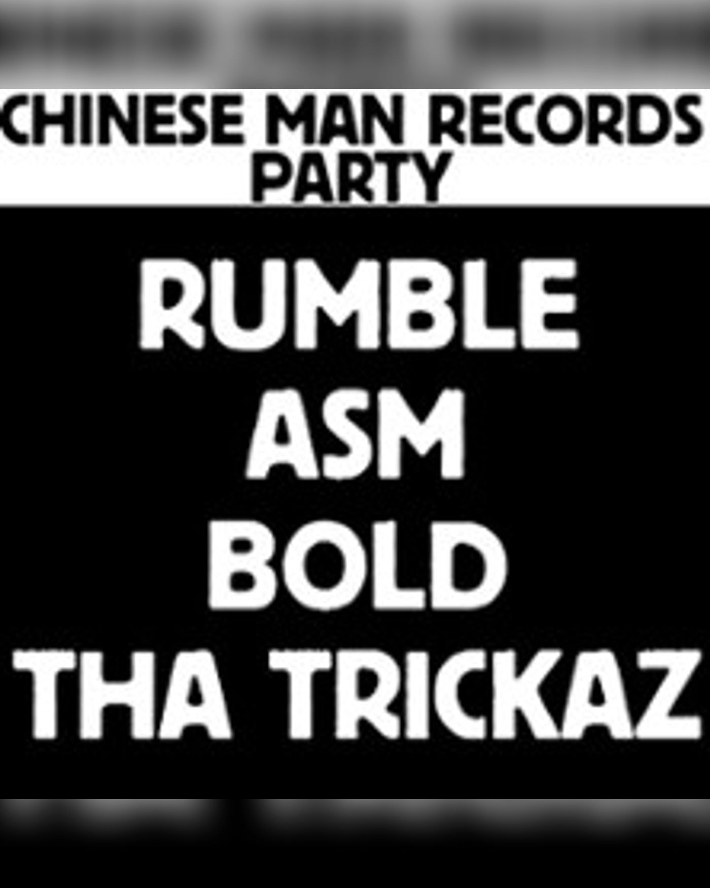 CMR Party : Rumble ASM, Bold, Tha Trick
