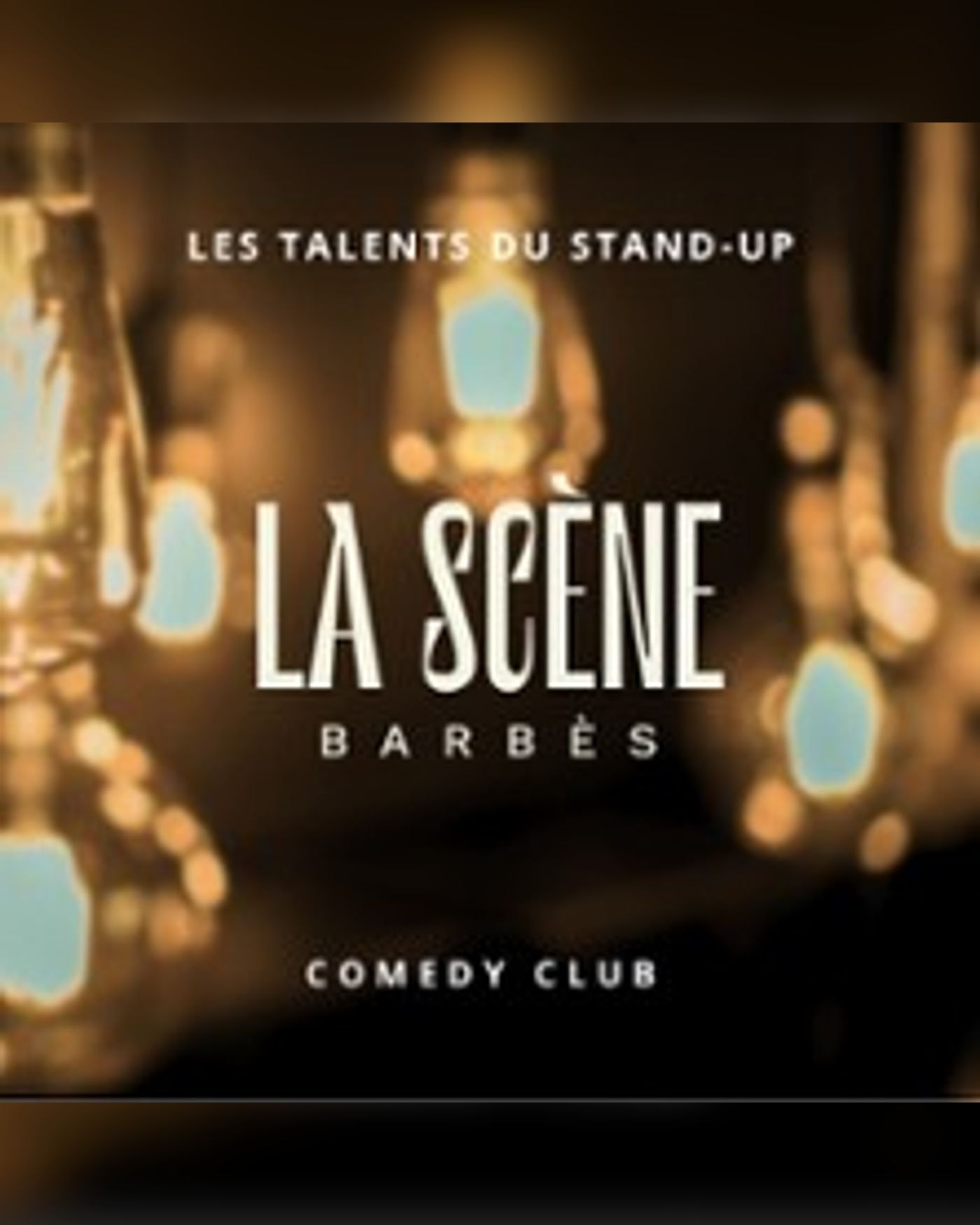 Affiche du spectacle Comedy Night, La Scène Barbès