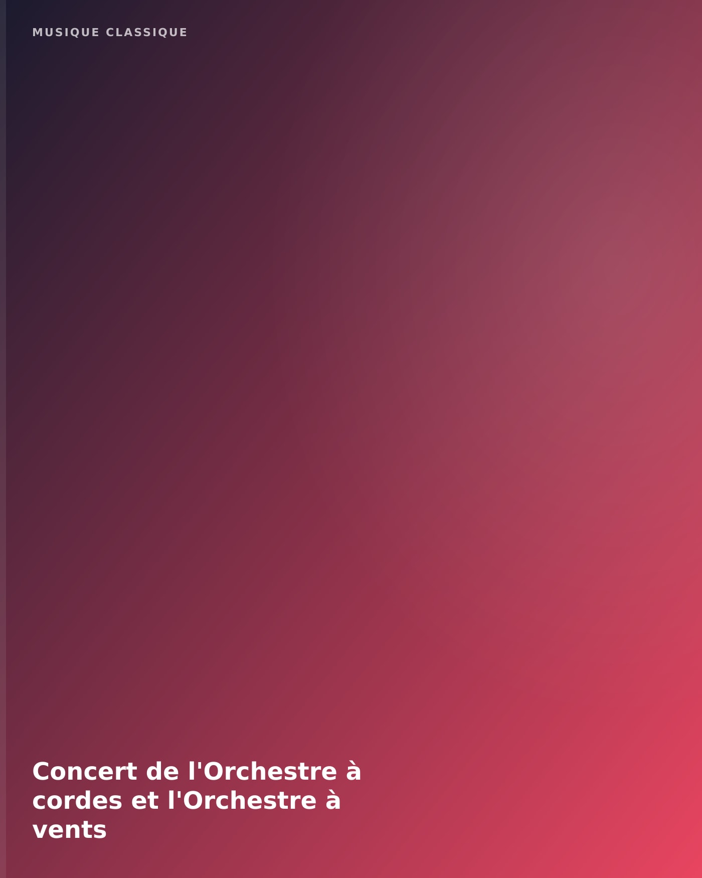 Affiche du Konzert Concert de l'Orchestre à cordes et l'Orchestre à vents, Conservatoire à rayonnement régional de Paris - Ida Rubinstein, site Italie