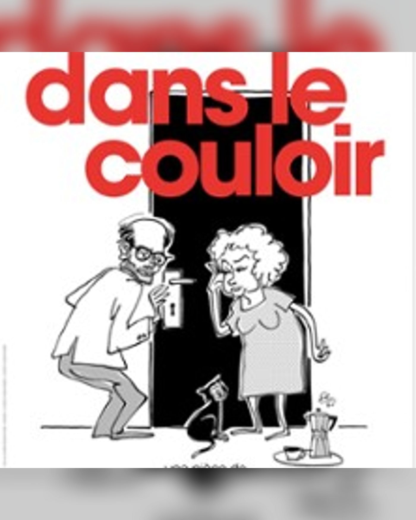 Dans le Couloir - Tournée