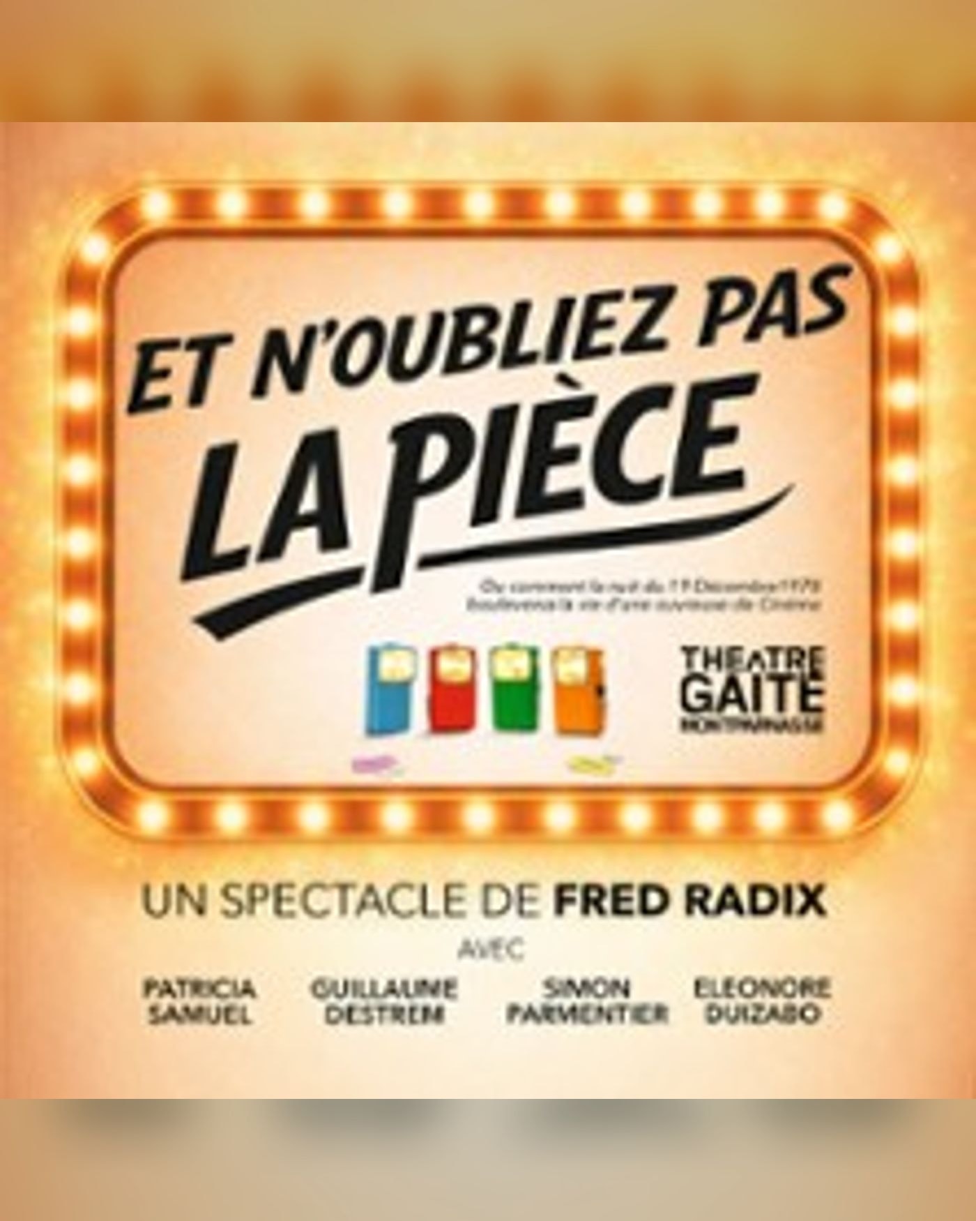 Et N'oubliez pas la Pièce