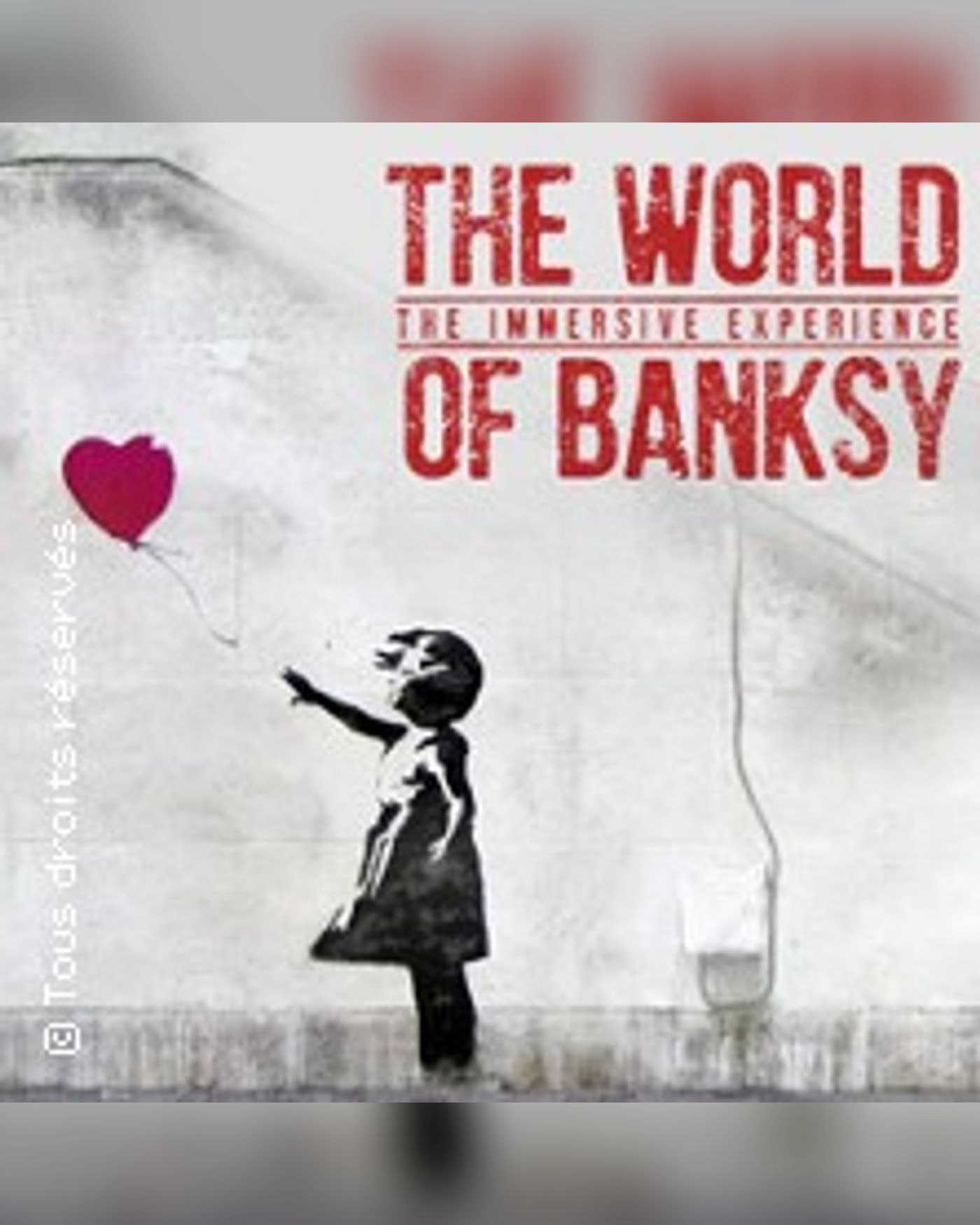 Exposition The World of Banksy - Paris