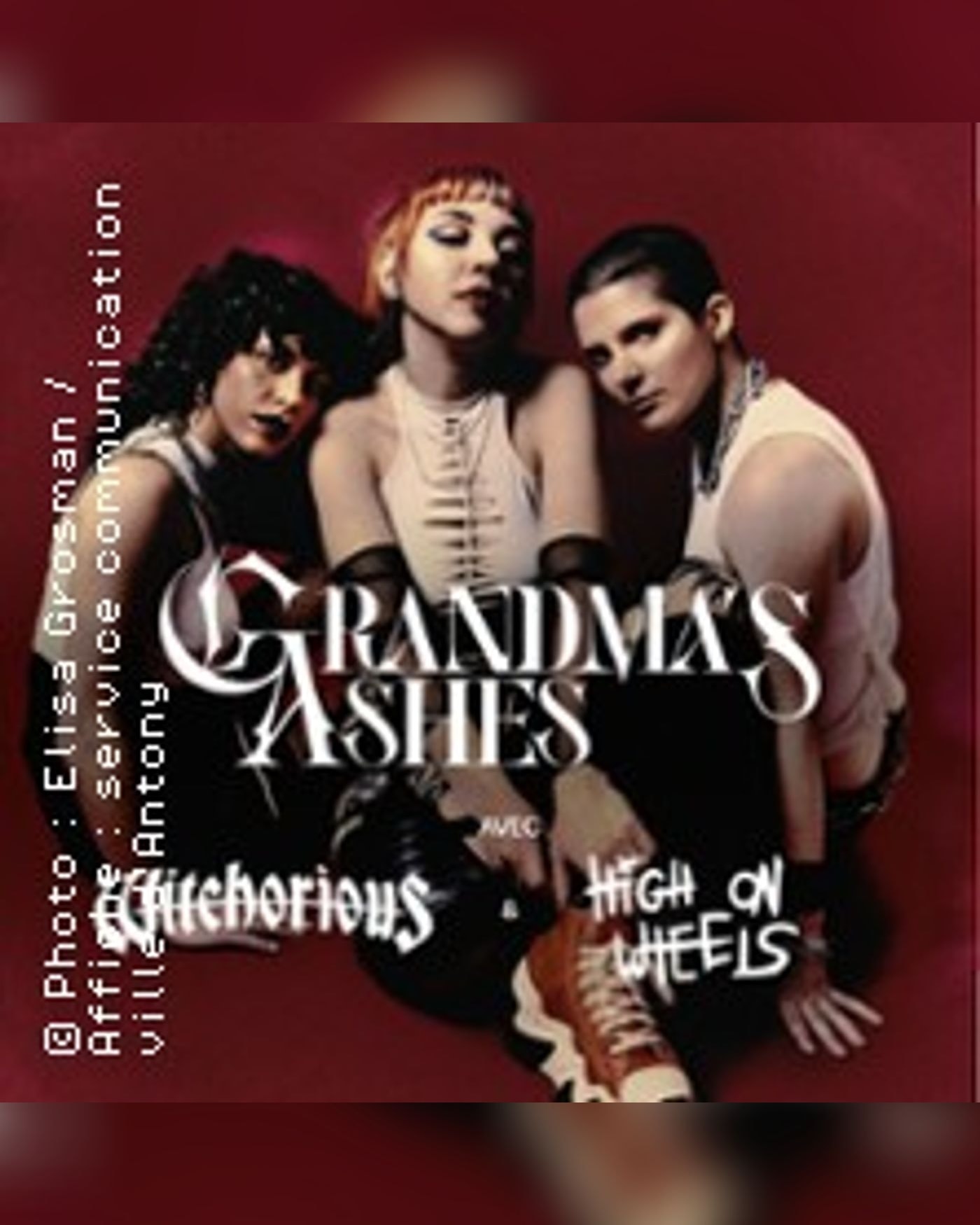 Grandma's Ashes + Witchorious + High on Wheels