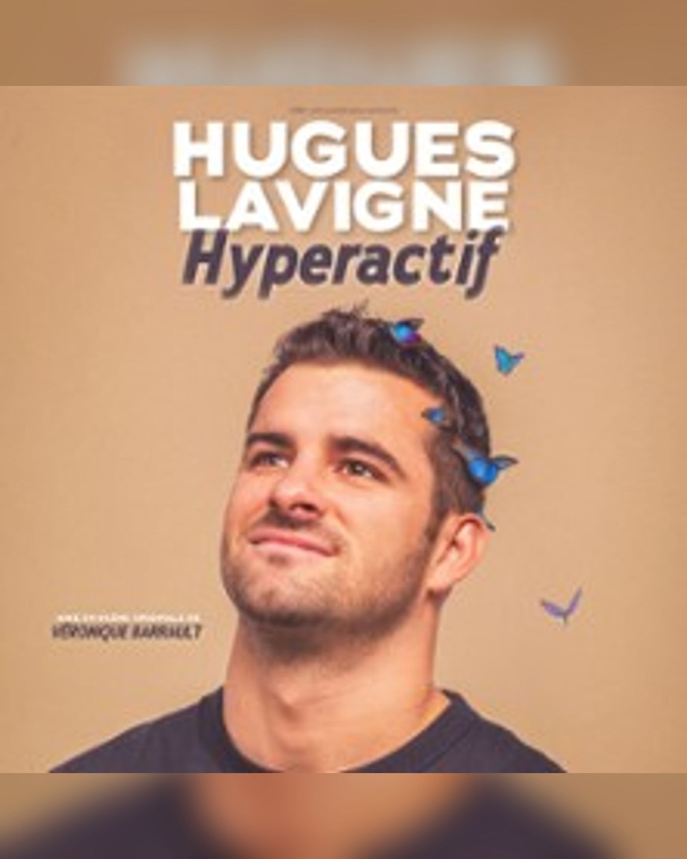 Hugues Lavigne - Hyperactif
