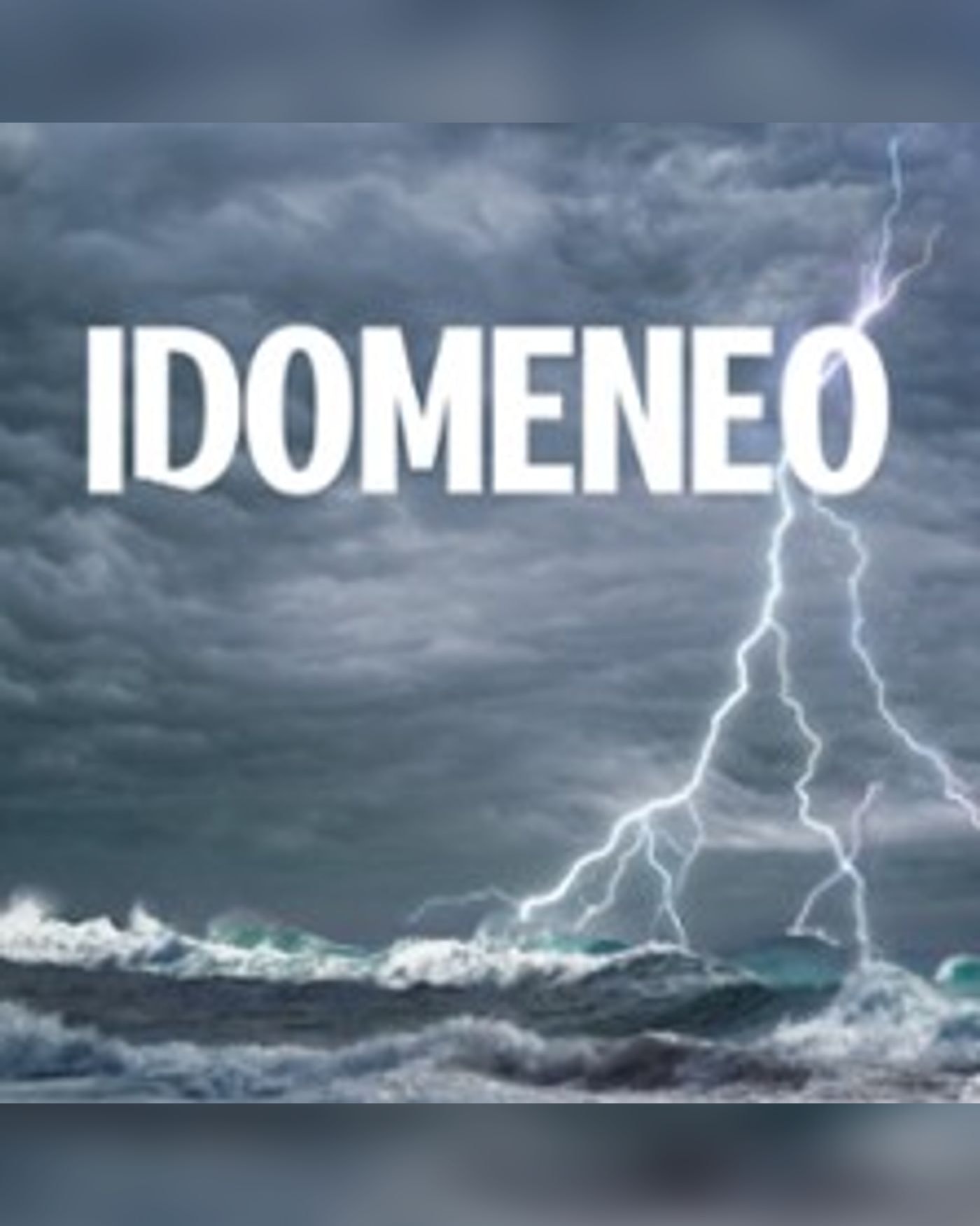 Idomeneo - Opéra Bastille, Paris