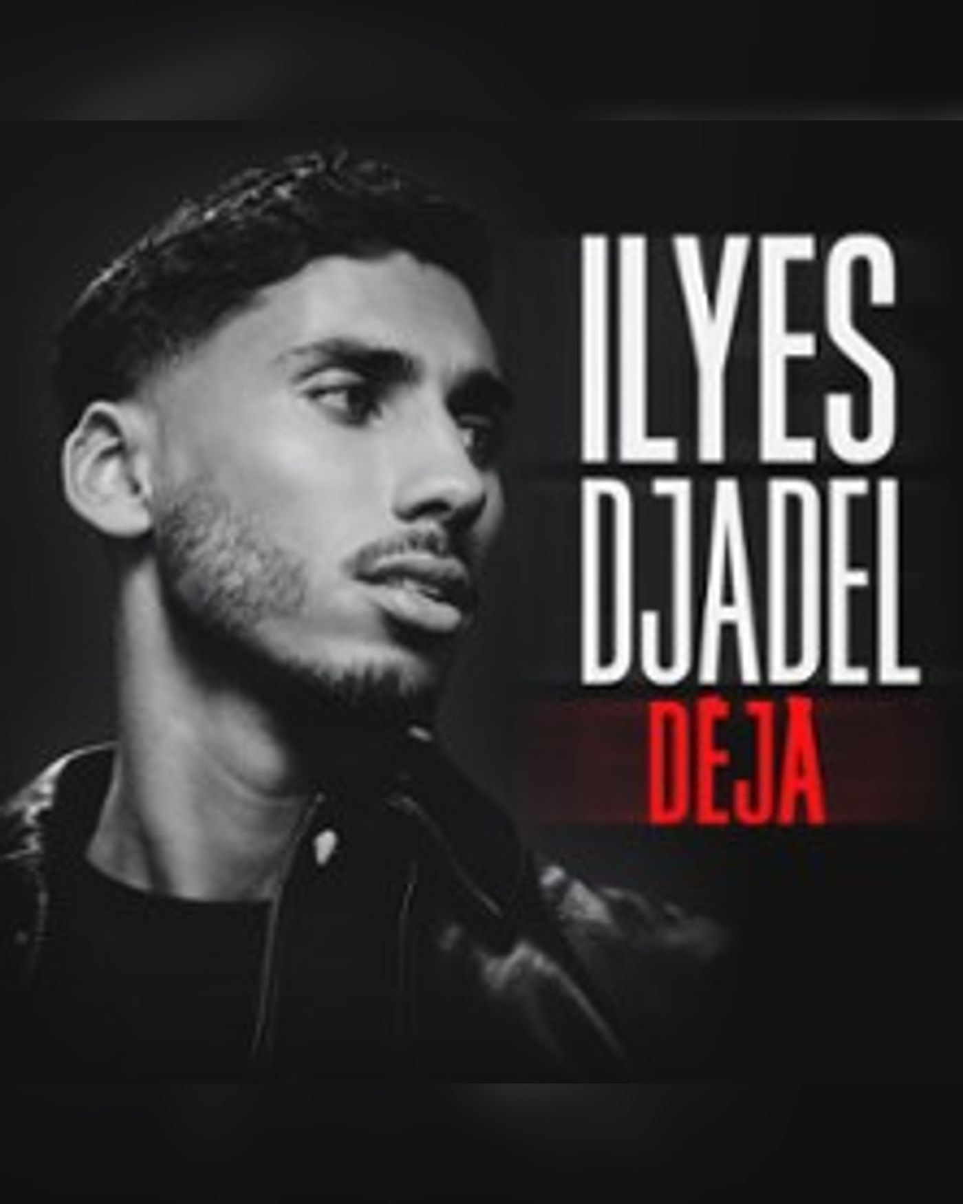 Ilyes Djadel - Déjà - Tournée
