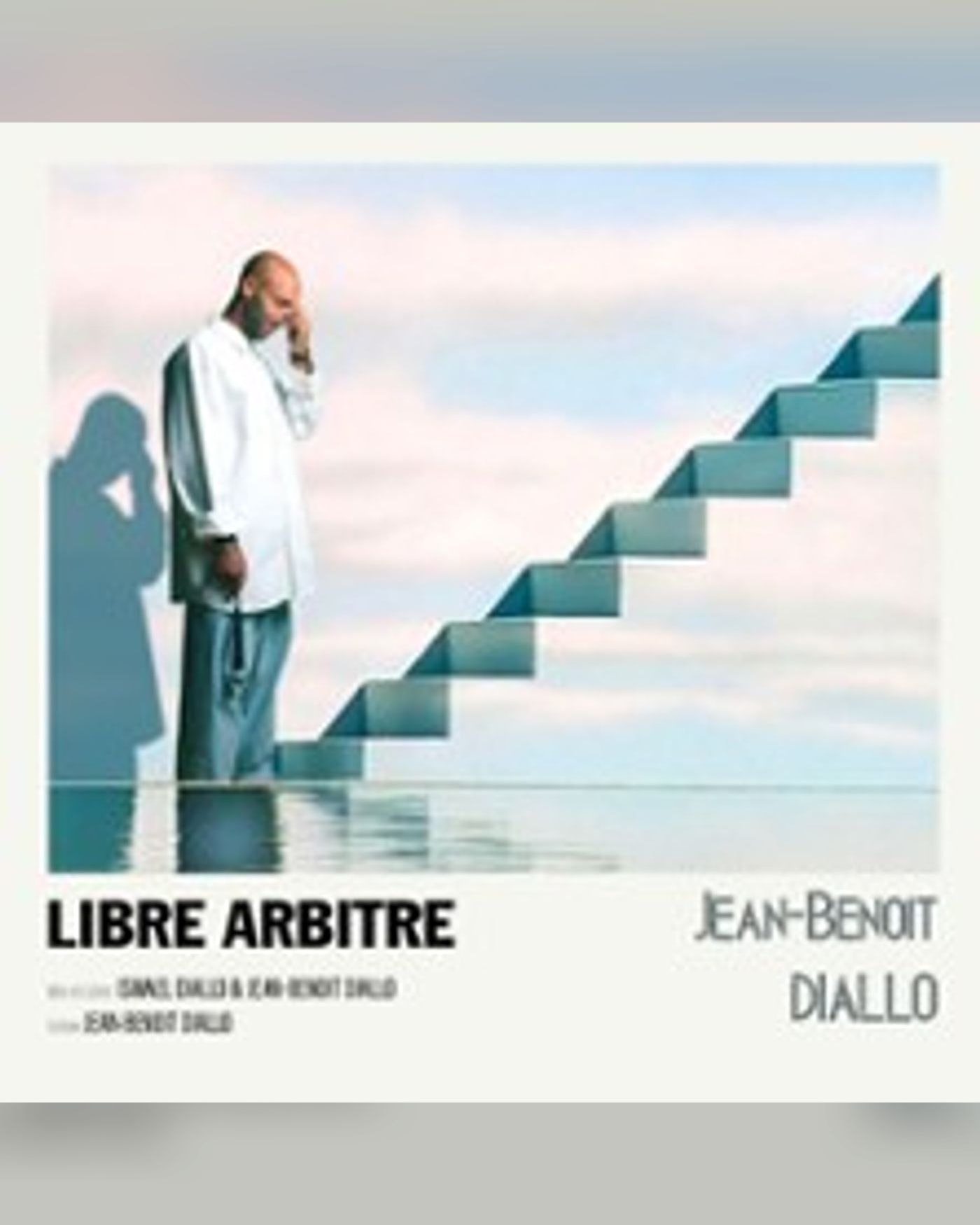 Jean-Benoît Diallo - Libre Arbitre - Tournée
