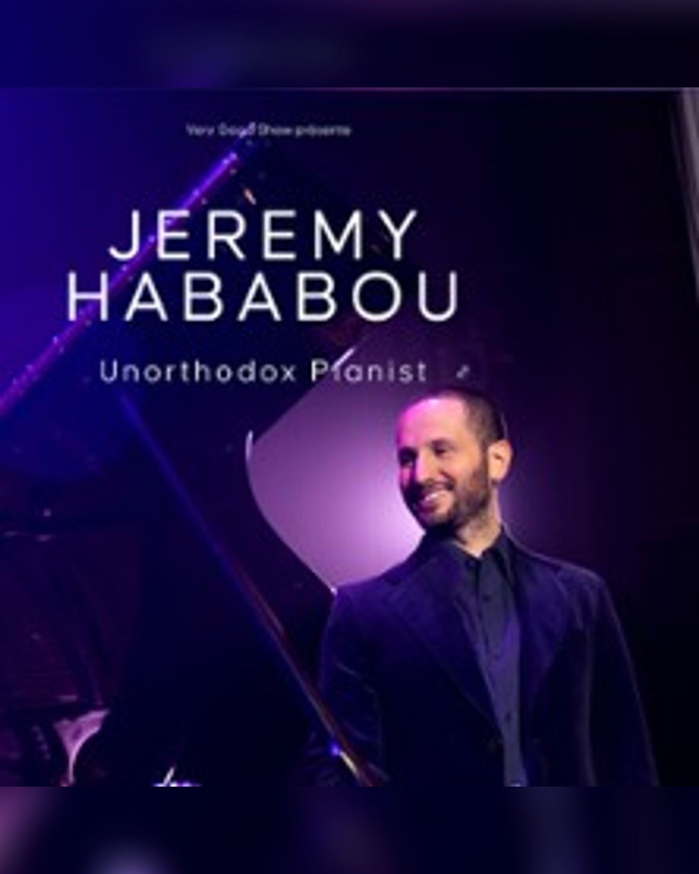 Jeremy Hababou - Unorthodox Pianist - Tournée