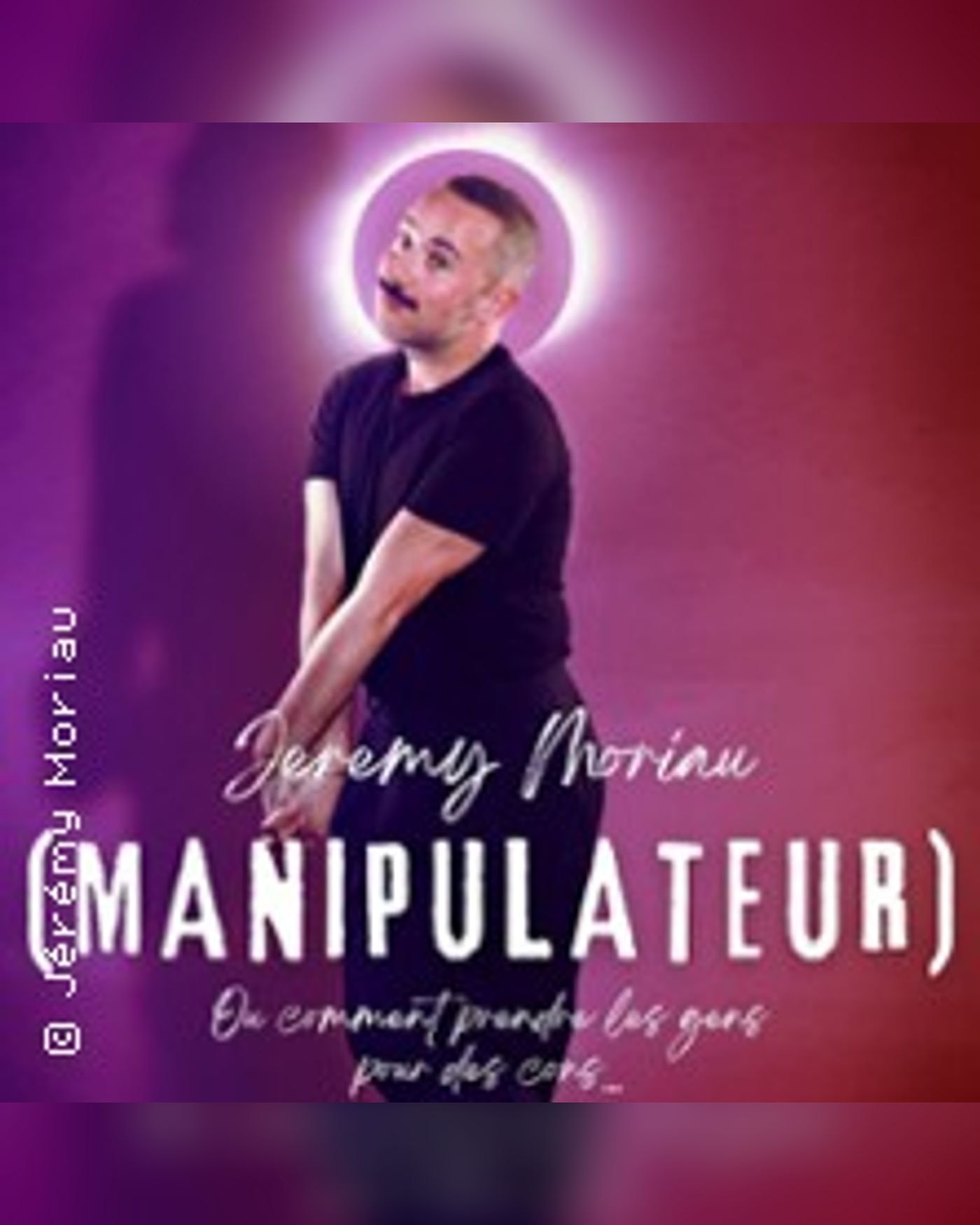 Jérémy Moriau - Manipulateur