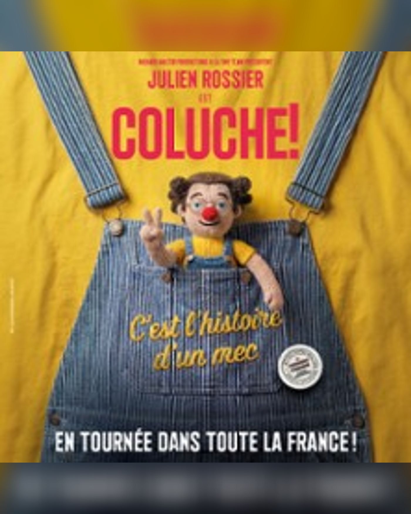 Julien Rossier est Coluche ! C'est l'Histoire d'un Mec - Tournée