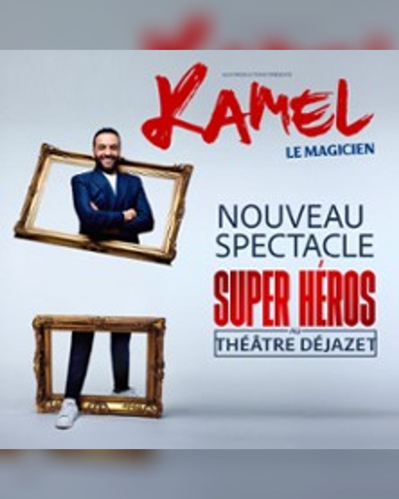 Kamel le Magicien - Super Héros, Nouveau Spectacle