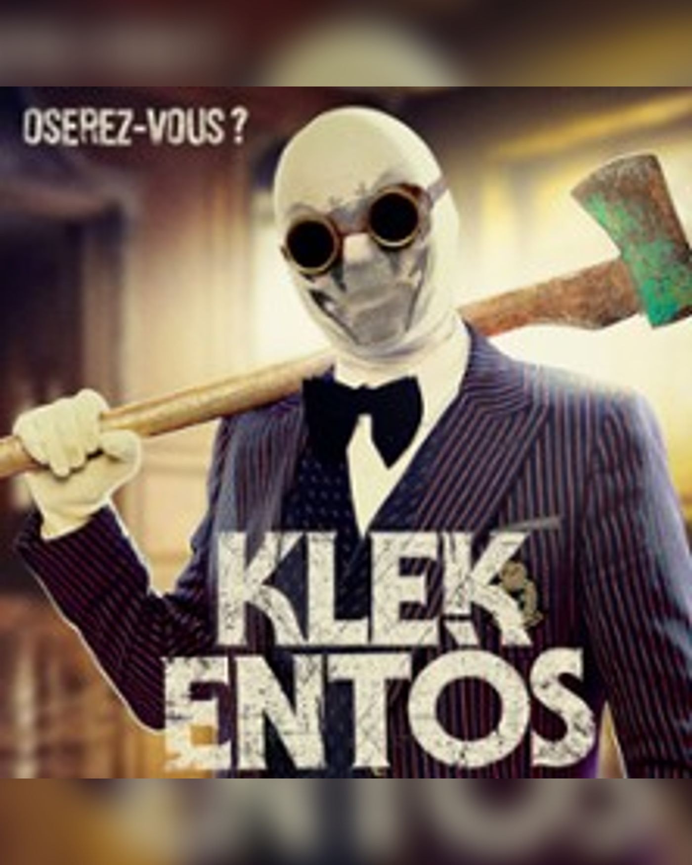 Klek Entos - Oserez-vous ? - Tournée