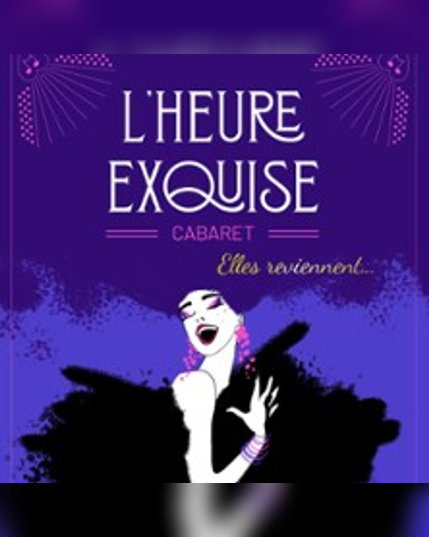 L'Heure Exquise - Cabaret