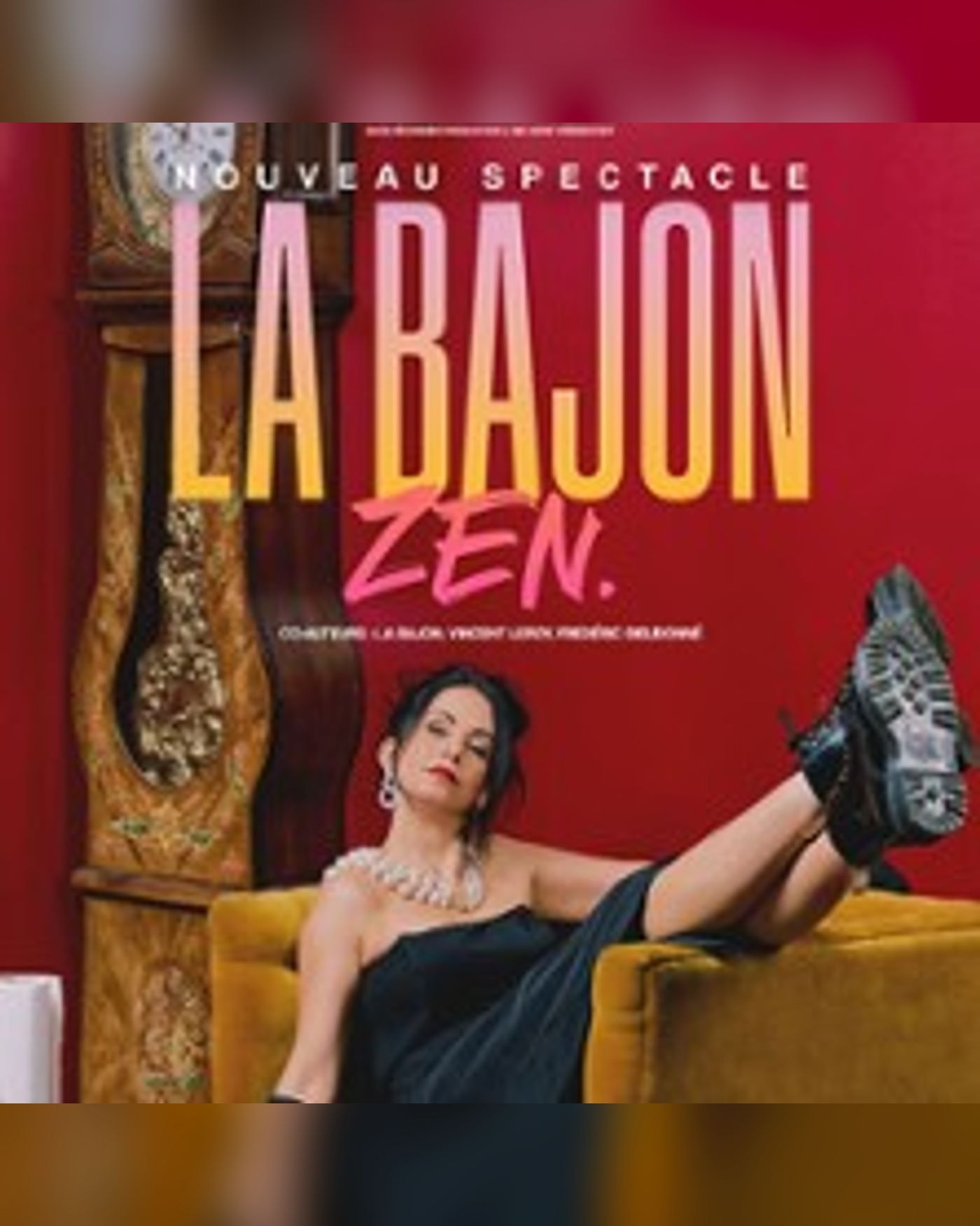 Affiche du spectacle La Bajon - Zen (Tournée), Théâtre de Brunoy