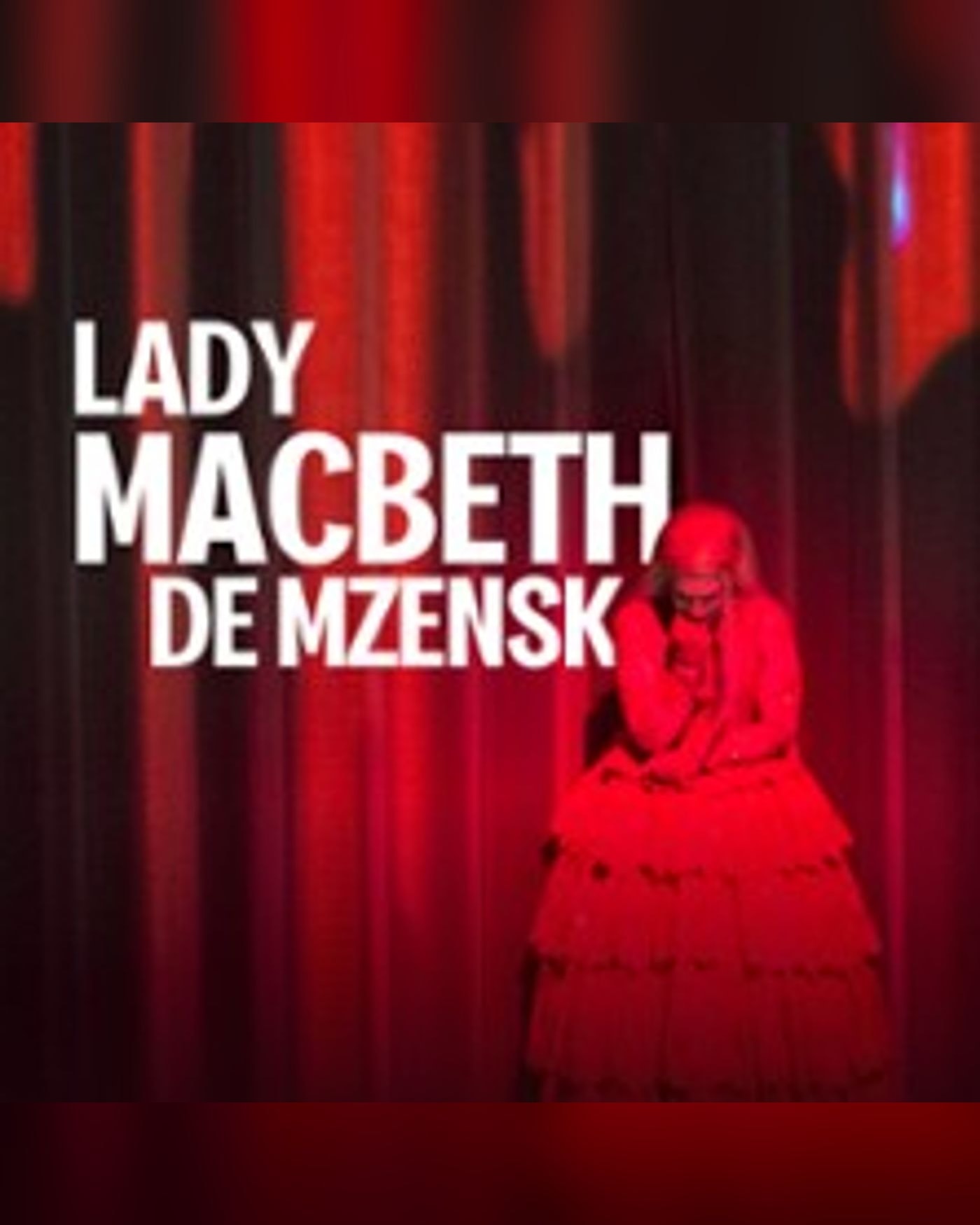 Lady Macbeth de Mzensk - Opéra Bastille, Paris