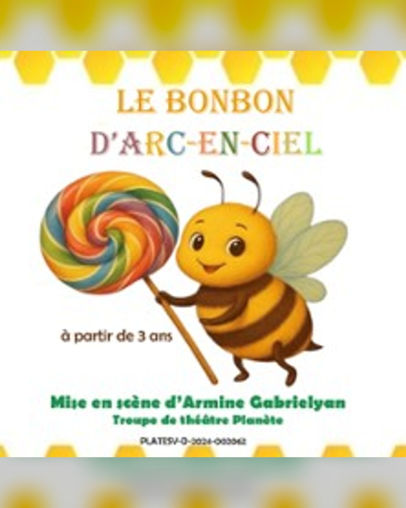 Poster for the show Le Bonbon d'Arc-en-ciel, La Comédie St-Michel - Petite Salle