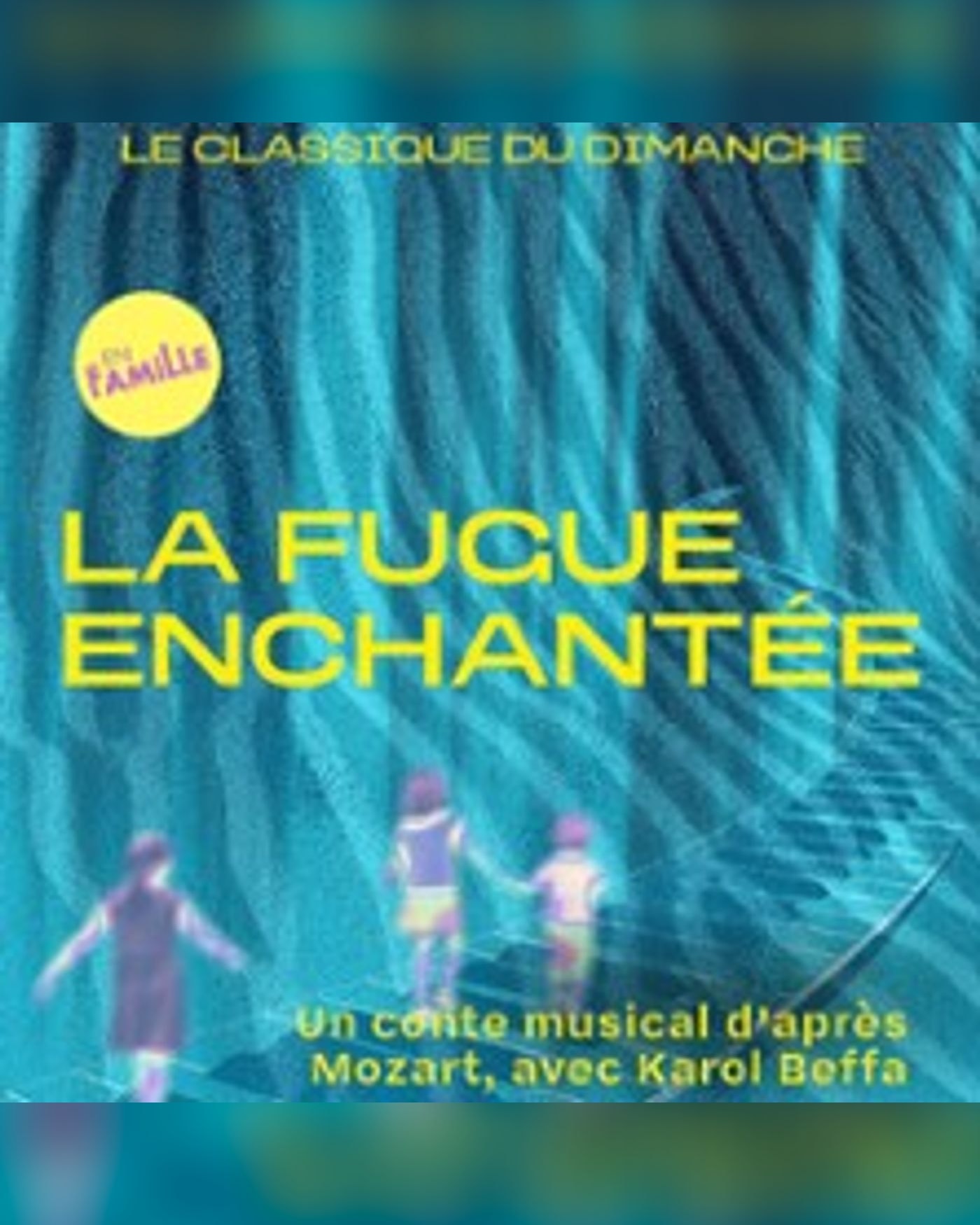 Le Classique du Dimanche - La Fugue Enchantée