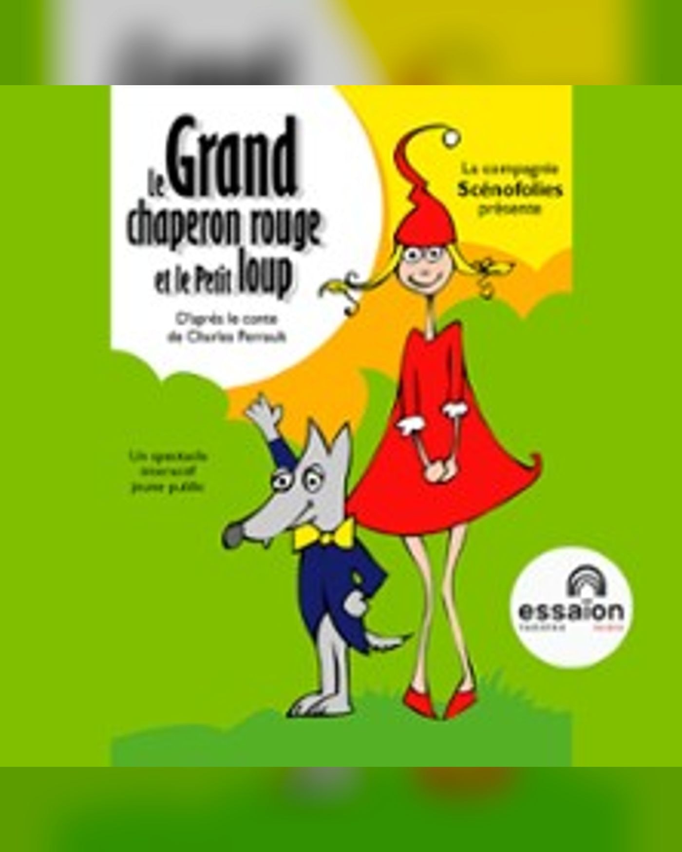 Le Grand Chaperon Rouge et le Petit Loup