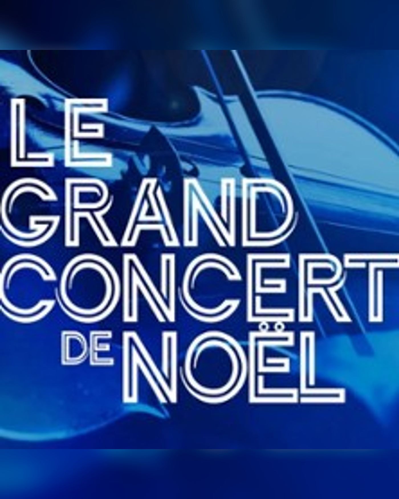 Le Grand concert de Noël