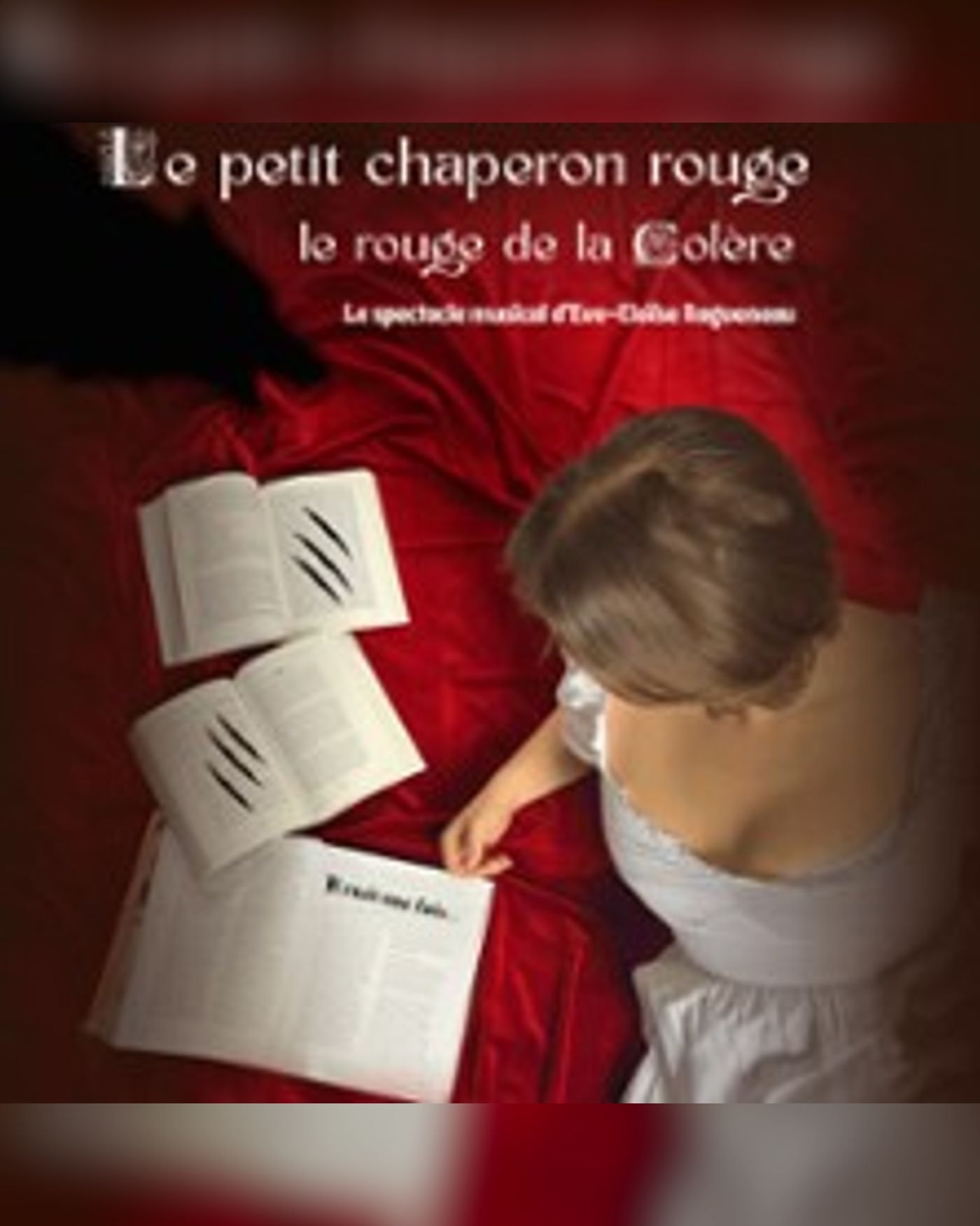 Le Petit Chaperon Rouge, le rouge de la colère
