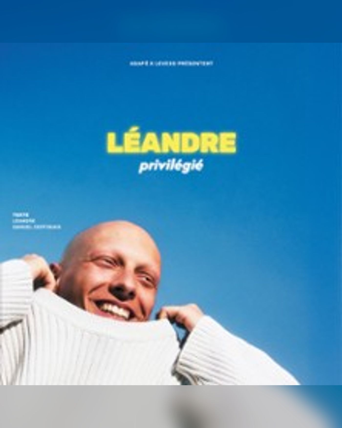 Léandre - Privilégié, Tournée