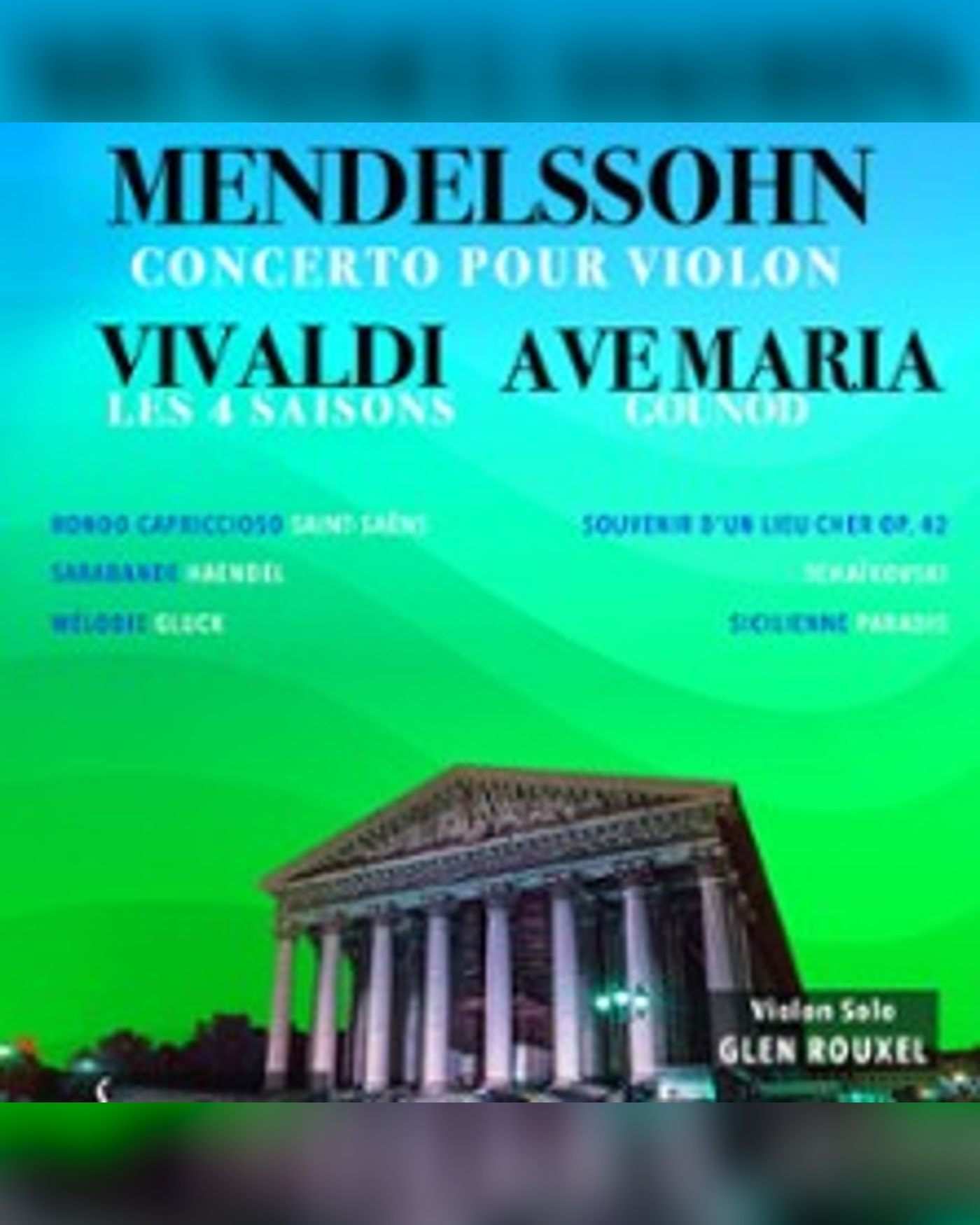 Affiche du concert Les 4 Saisons de Vivaldi Extraits, Ave Maria - Concerto de Mendelssohn, Eglise de la Madeleine