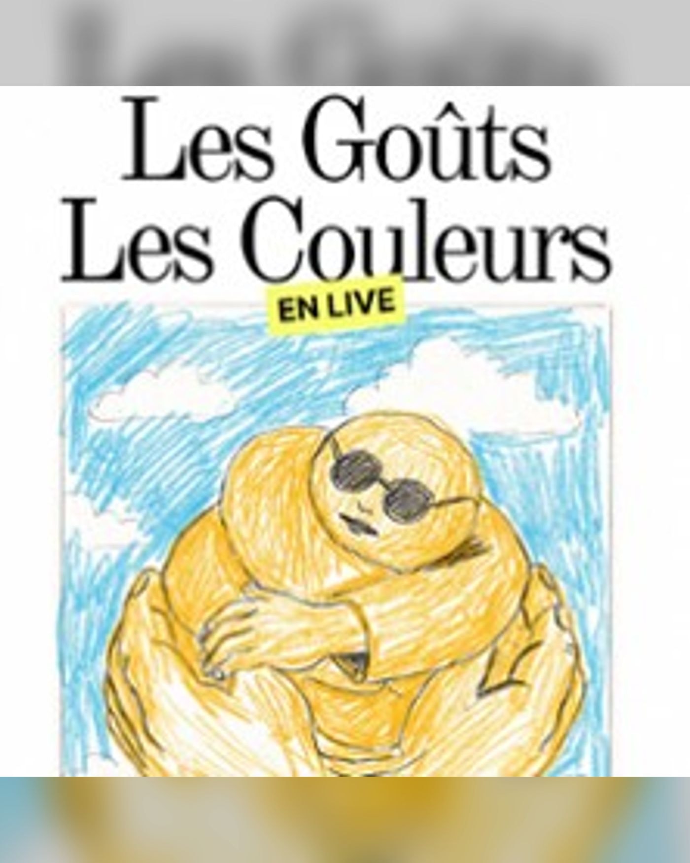 Affiche du spectacle Les Goûts et les Couleurs en Live, Le Petit République