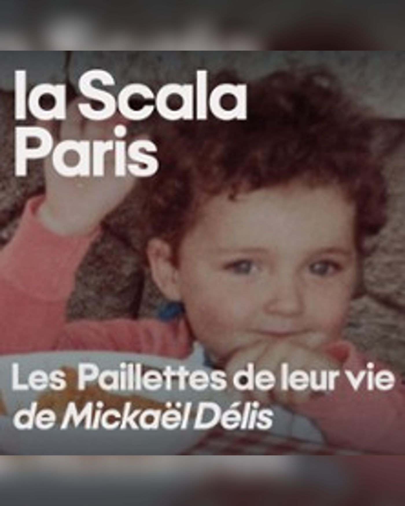 Les Paillettes de Leur Vie ou la Paix Déménage de Mickaël Délis