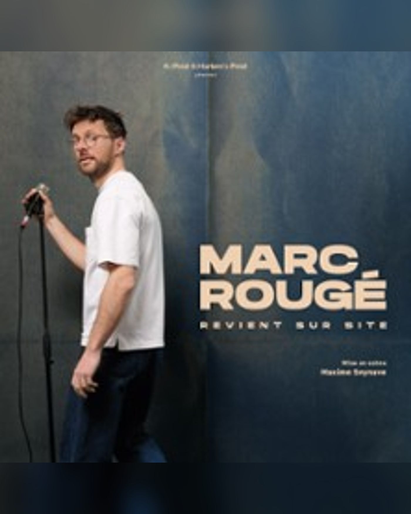 Marc Rougé Revient sur Site - Tournée