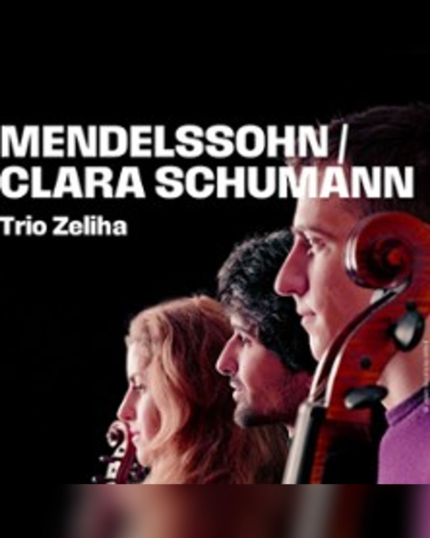 Mendelssohn / Clara Schumann - Trio Zeliha