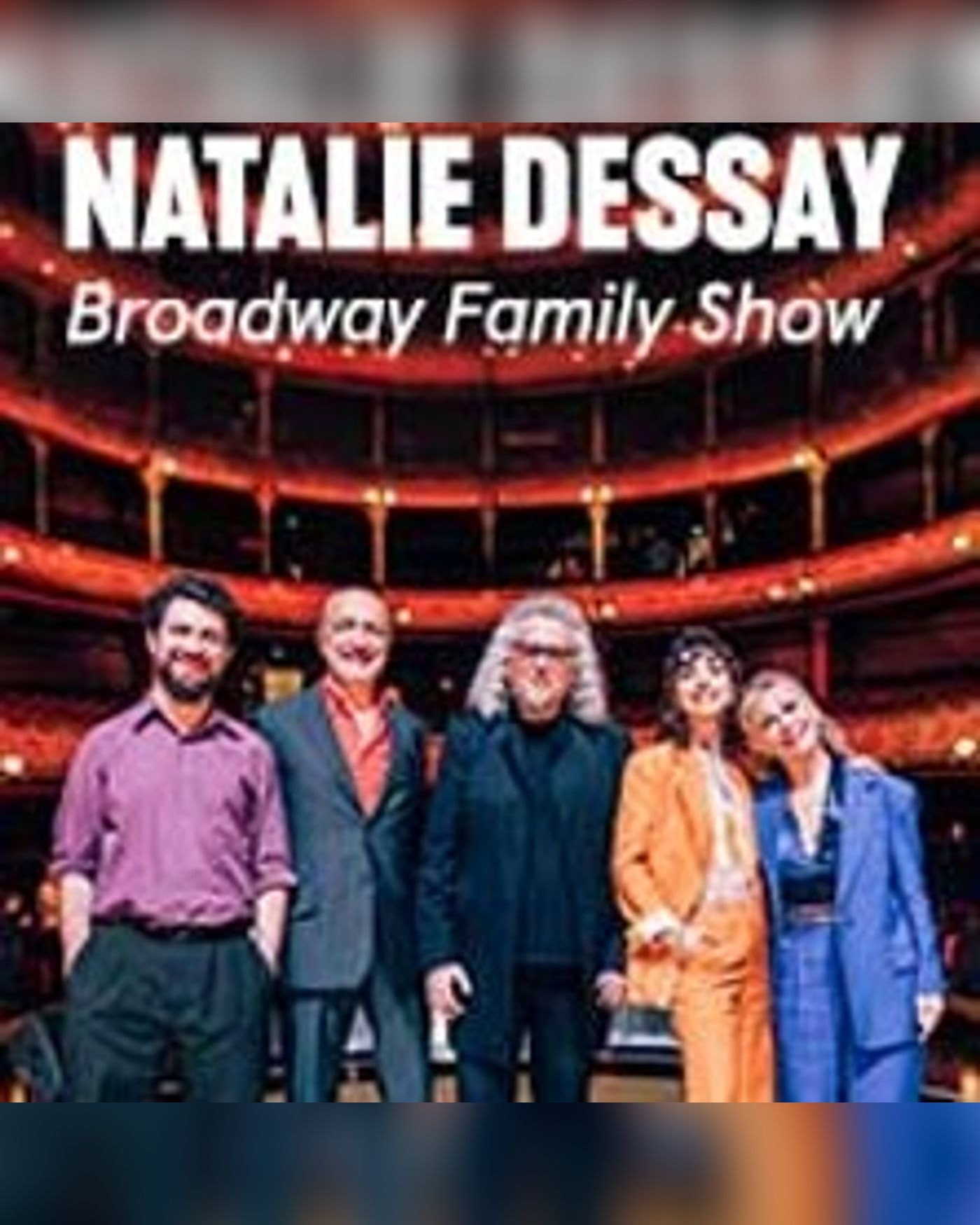 Natalie Dessay - Broadway Family Show