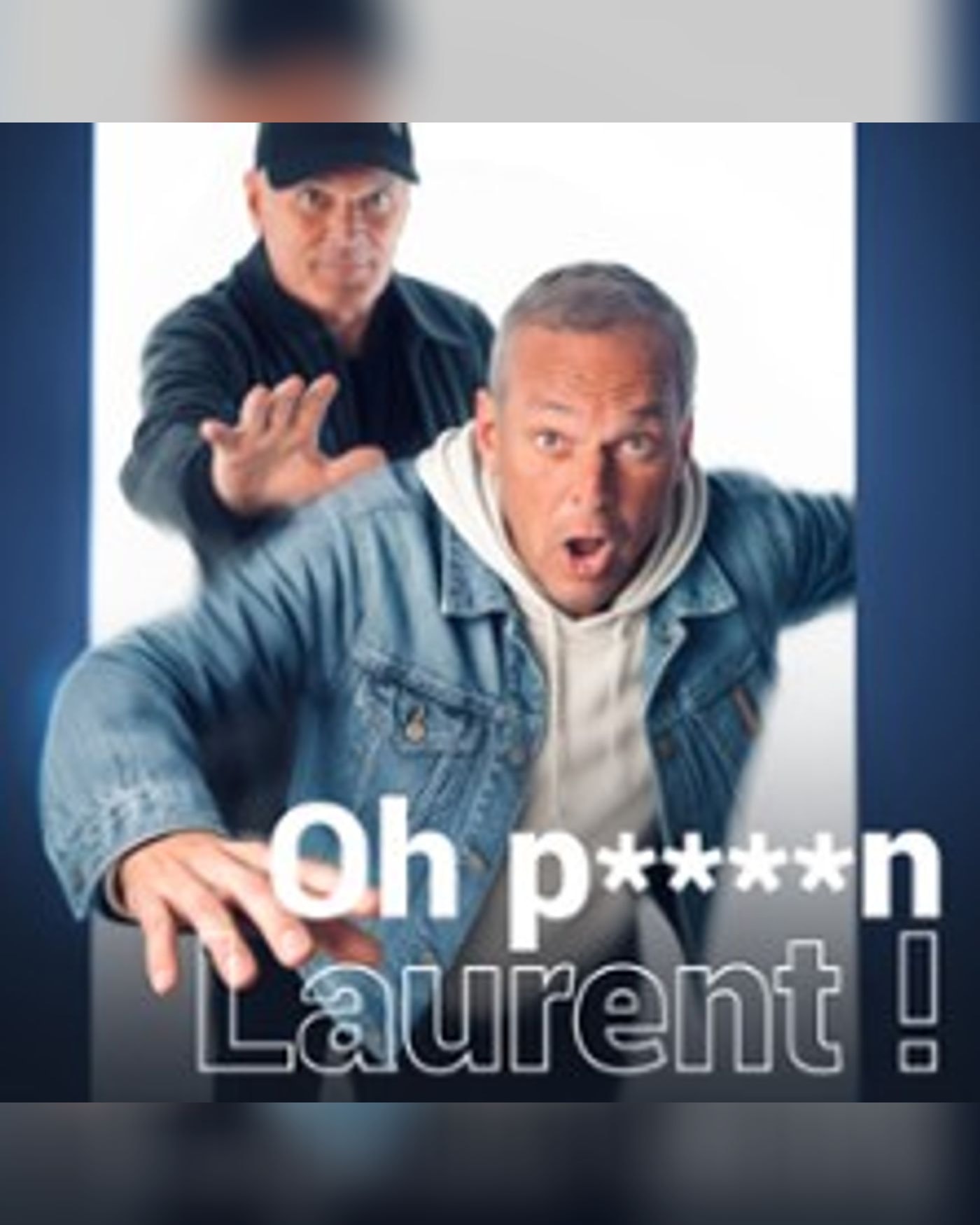 Oh P****n Laurent !
