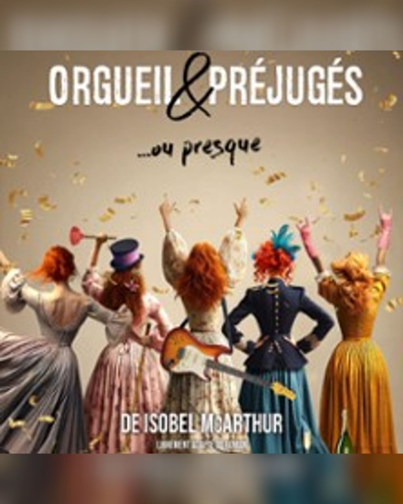 Orgueil & Préjugés...ou Presque - Tournée