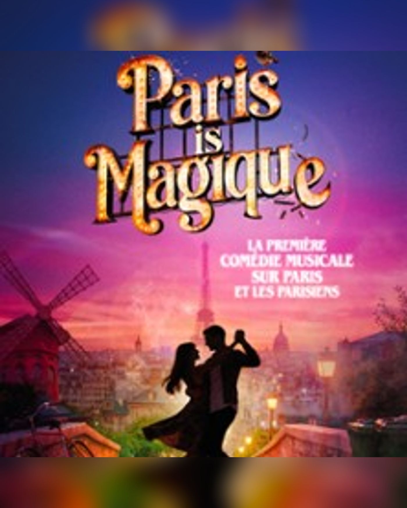 Paris is Magique - Théâtre Gaité-Rive Gauche, Paris