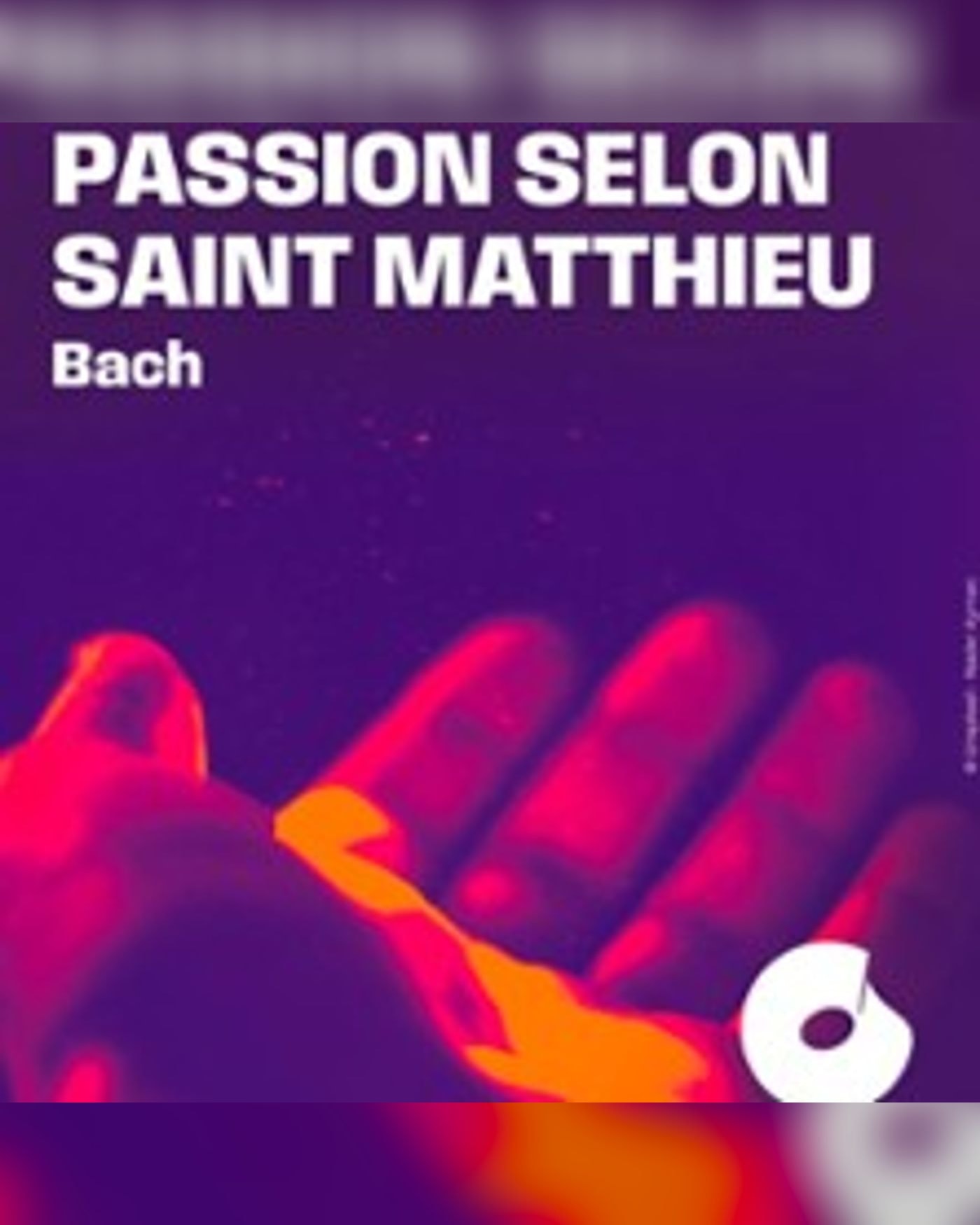 Passion selon Saint Matthieu - Bach