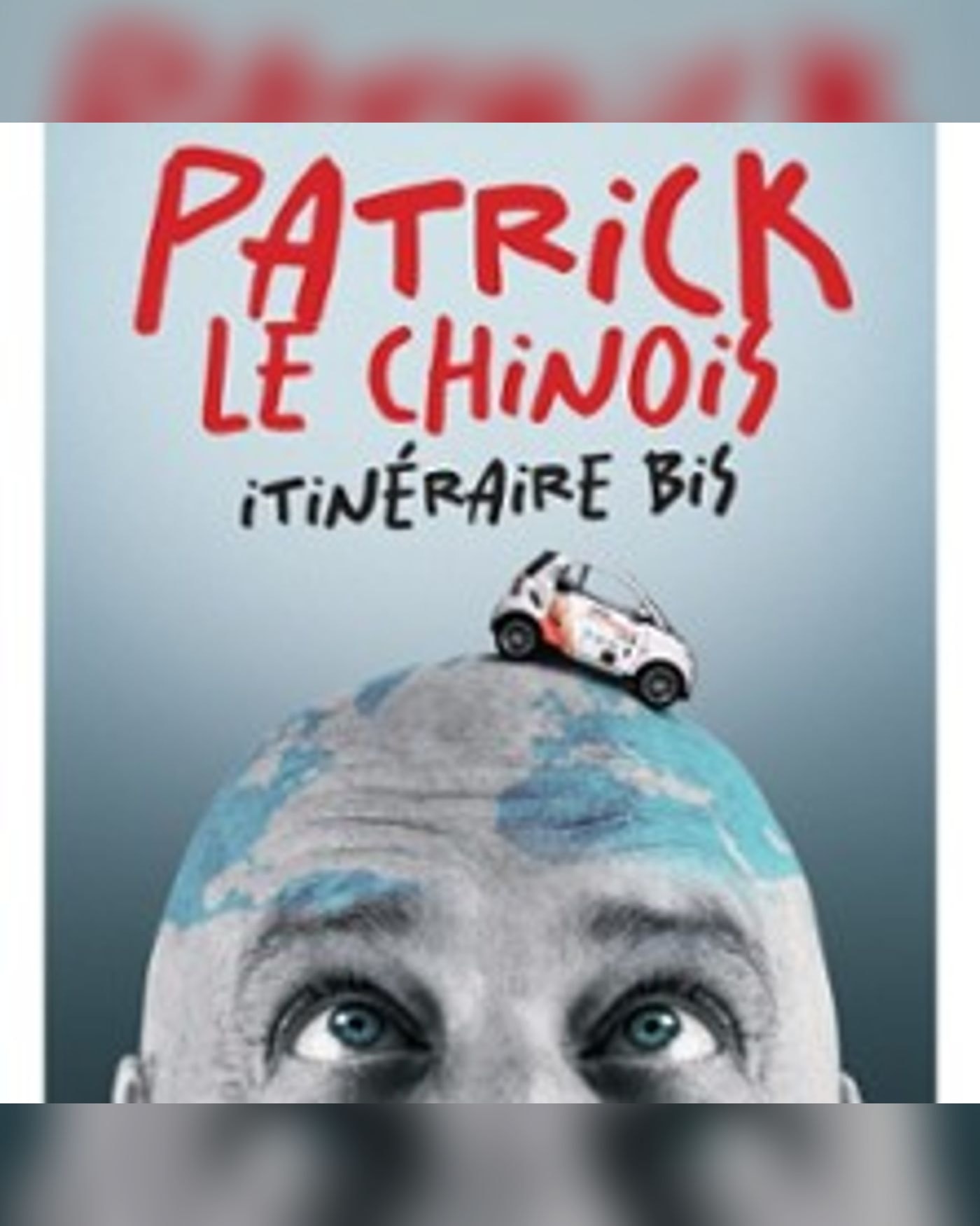 Affiche du spectacle Patrick le Chinois - Itinéraire Bis, Théâtre le Mélo d'Amélie