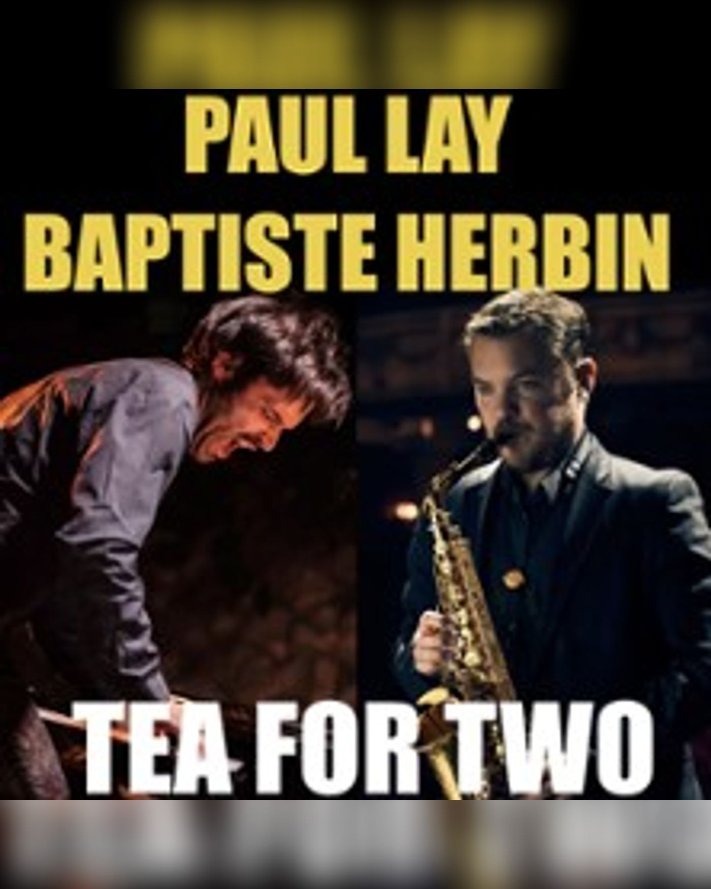 Paul Lay & Baptiste Herbin - Tea For Two