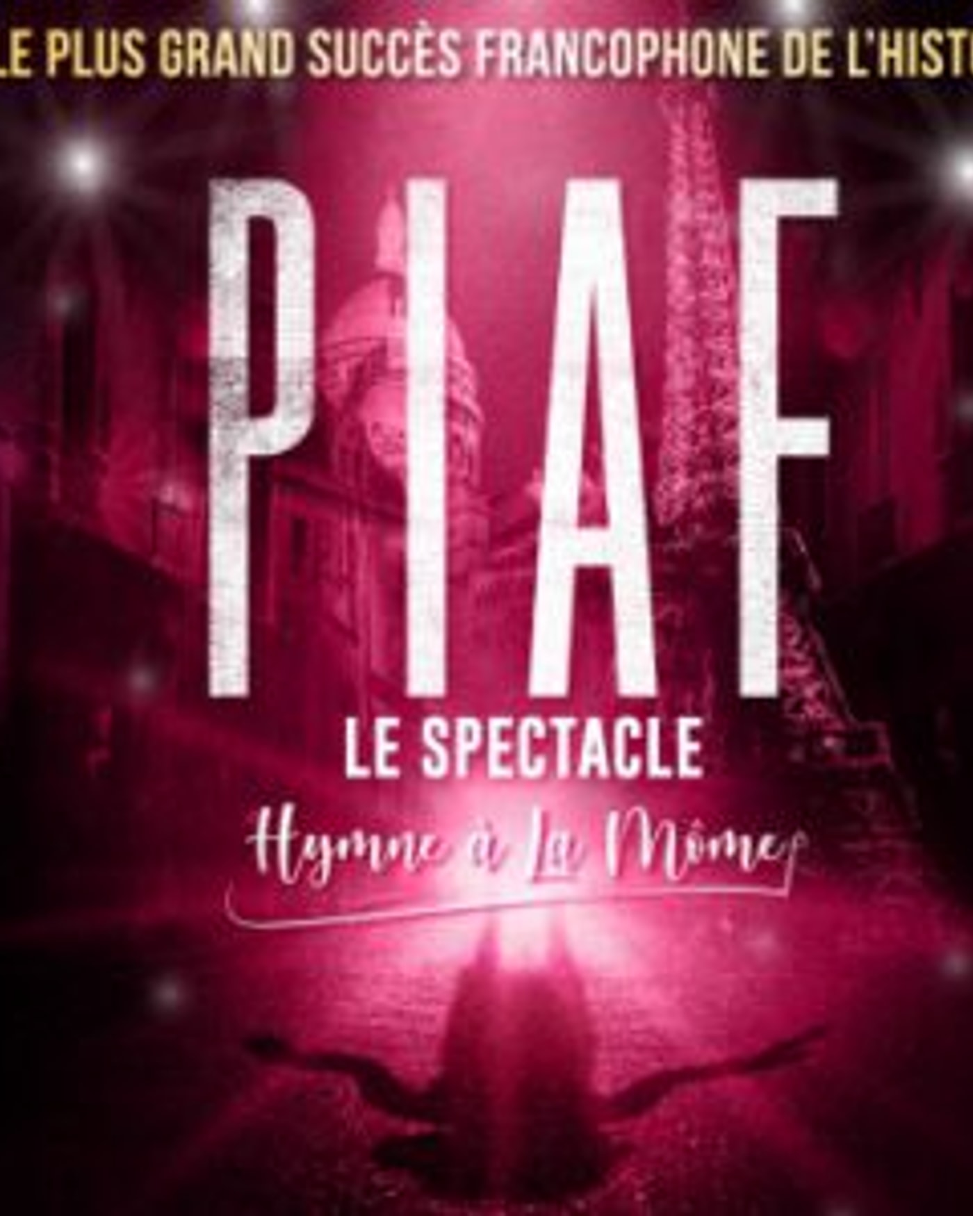 Piaf! le Spectacle